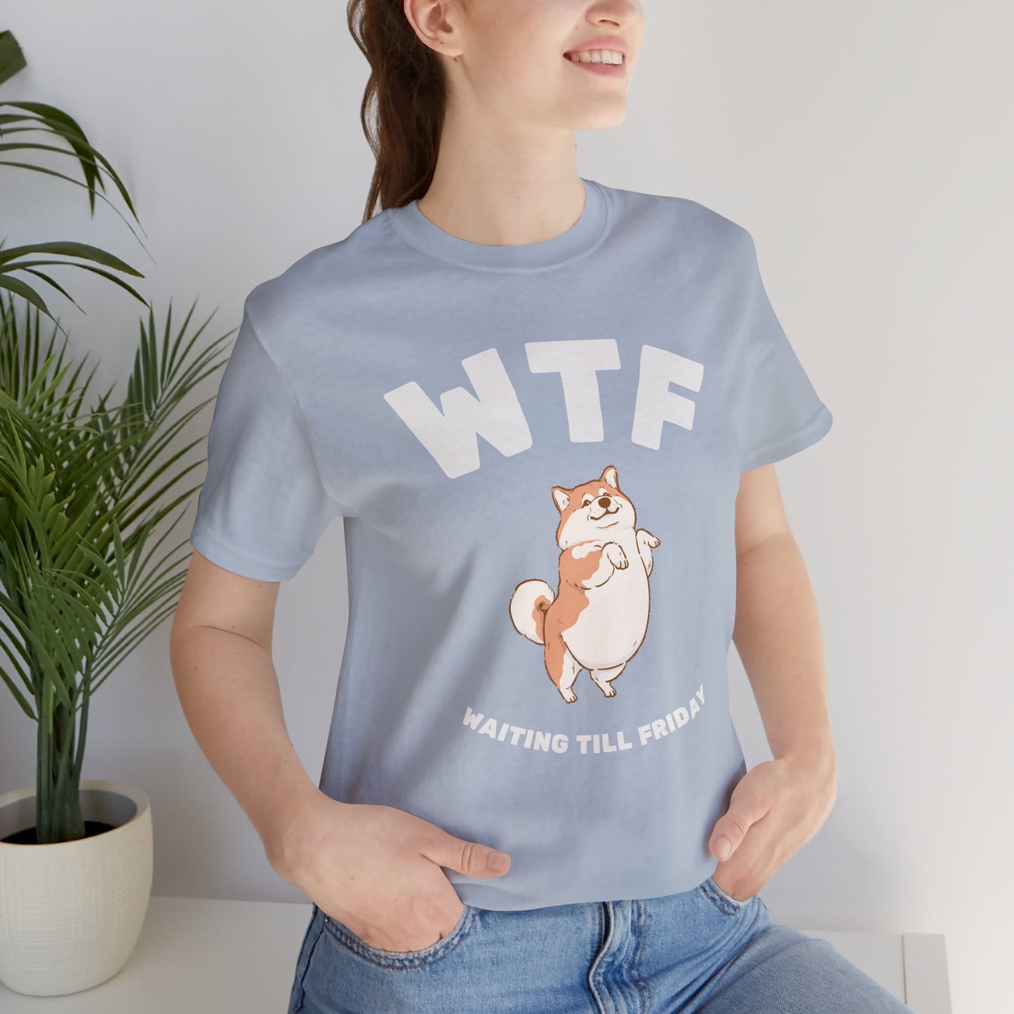 WTF Waiting Till Friday Chubby Dog Funny T-Shirt