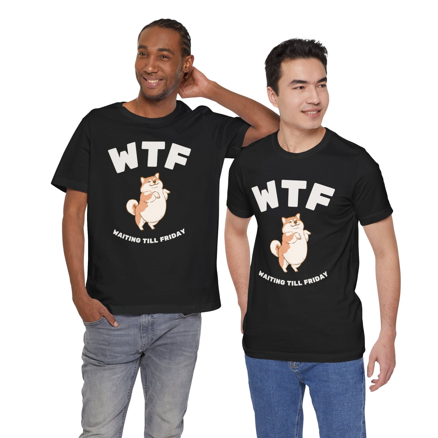 WTF Waiting Till Friday Chubby Dog Funny T-Shirt