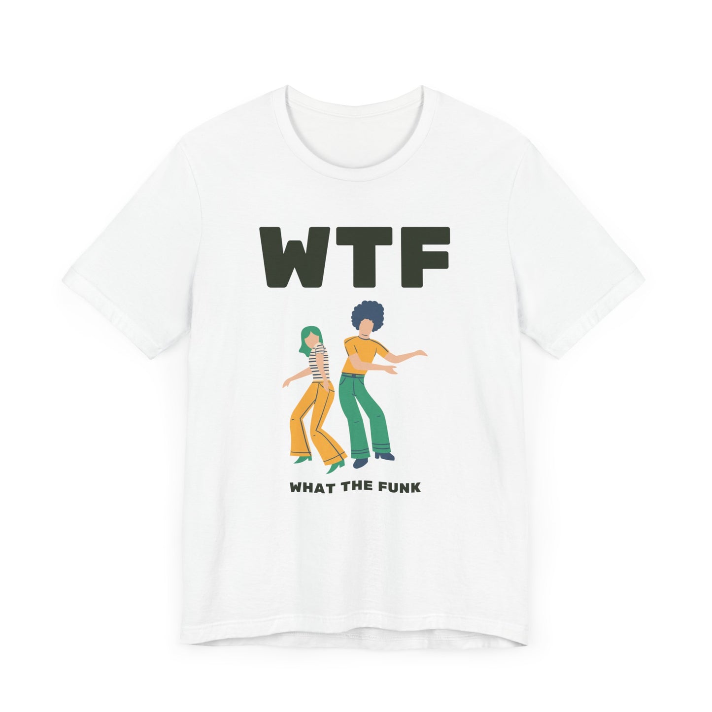 WTF What The Funk Funny T-Shirt