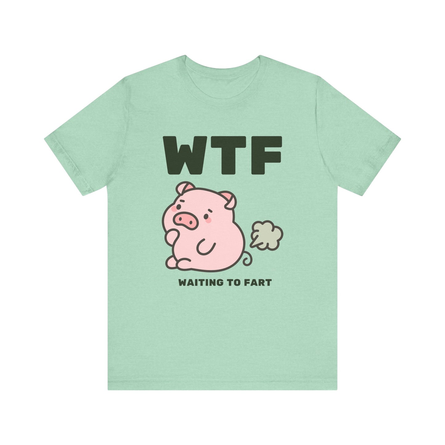 WTF Waiting To Fart Funny Pig T-Shirt