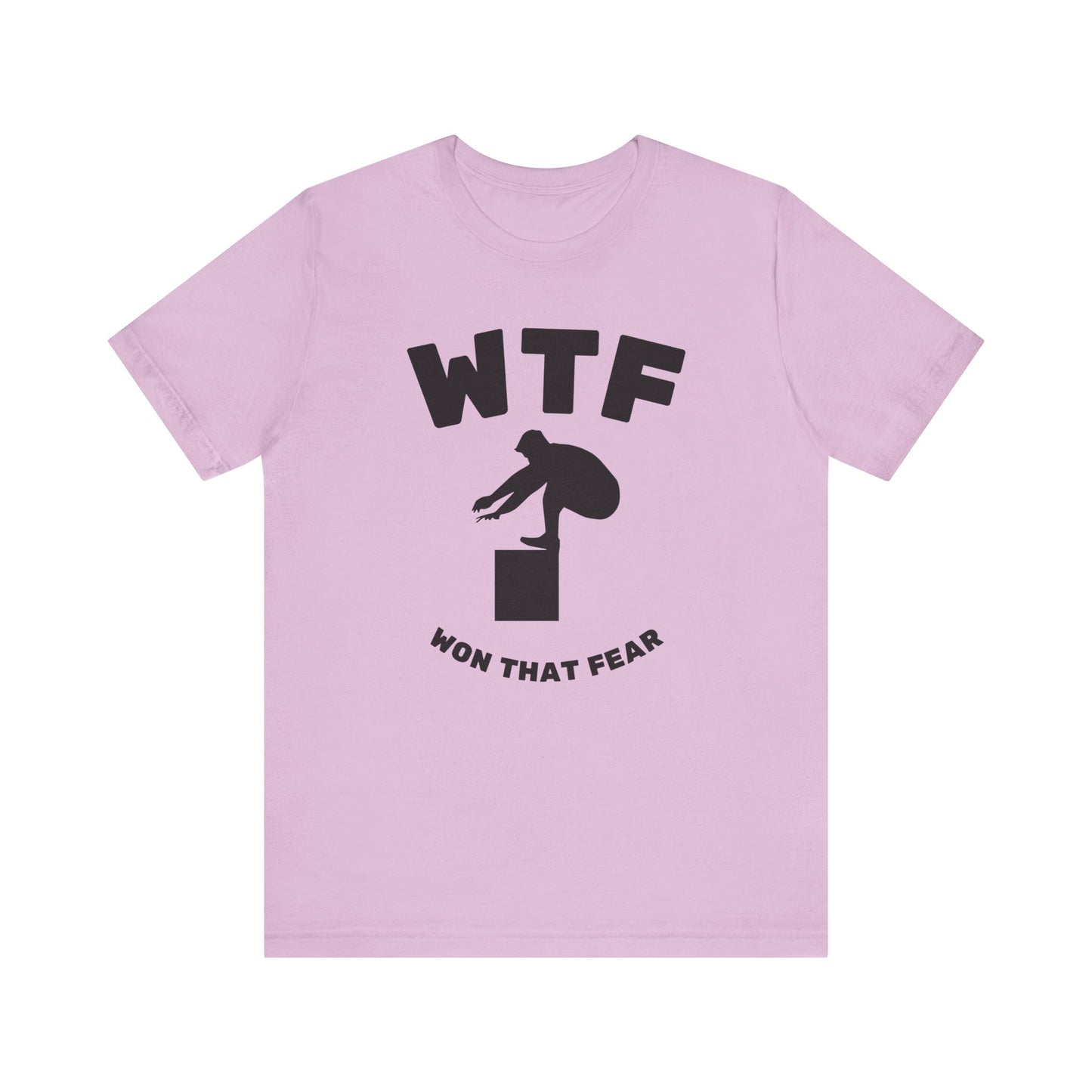 WTF Won That Fear Gym Funny T-Shirt