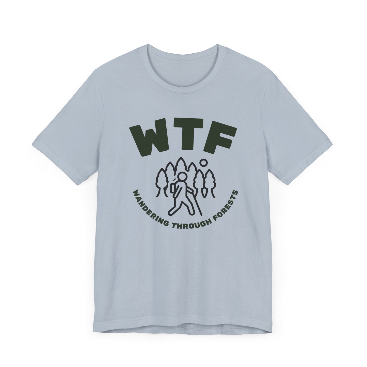 WTF Wandering Through Forests T-Shirt