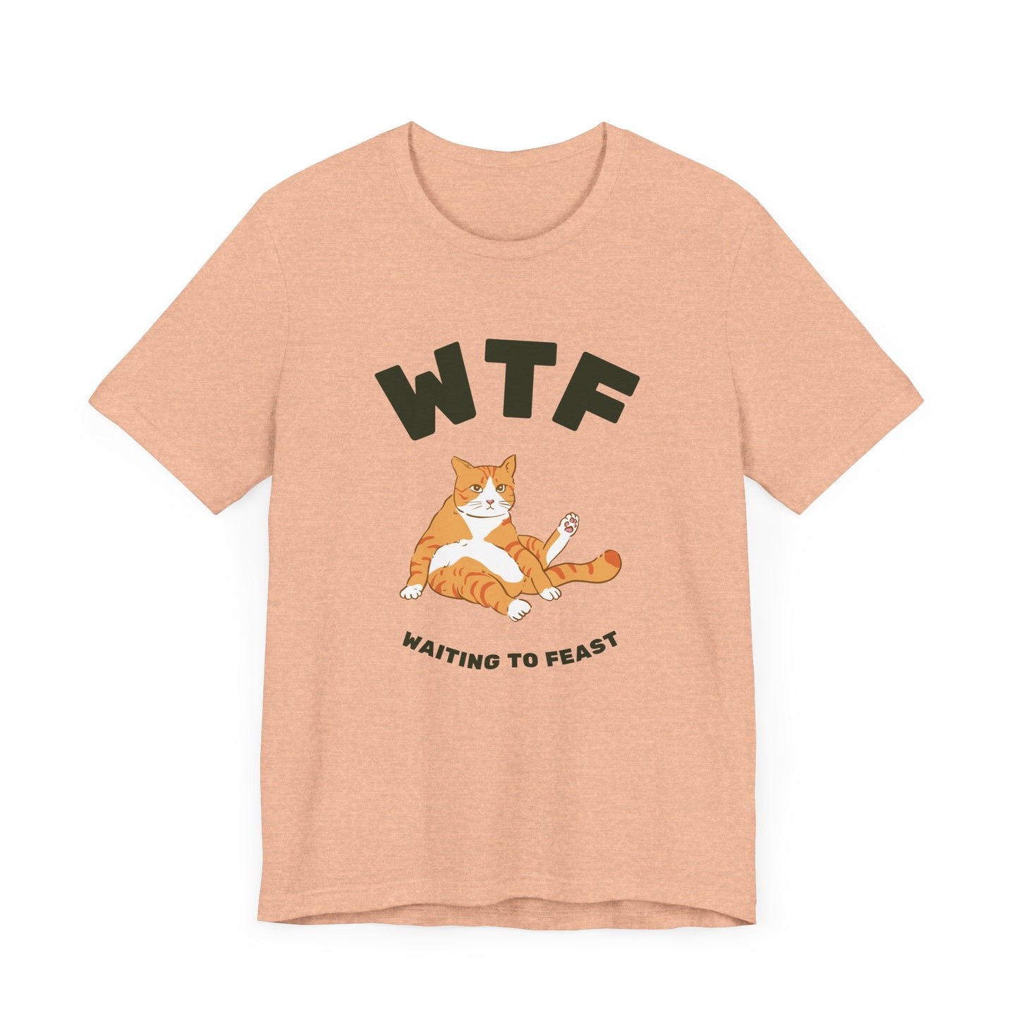 WTF Waiting To Feast T-Shirt