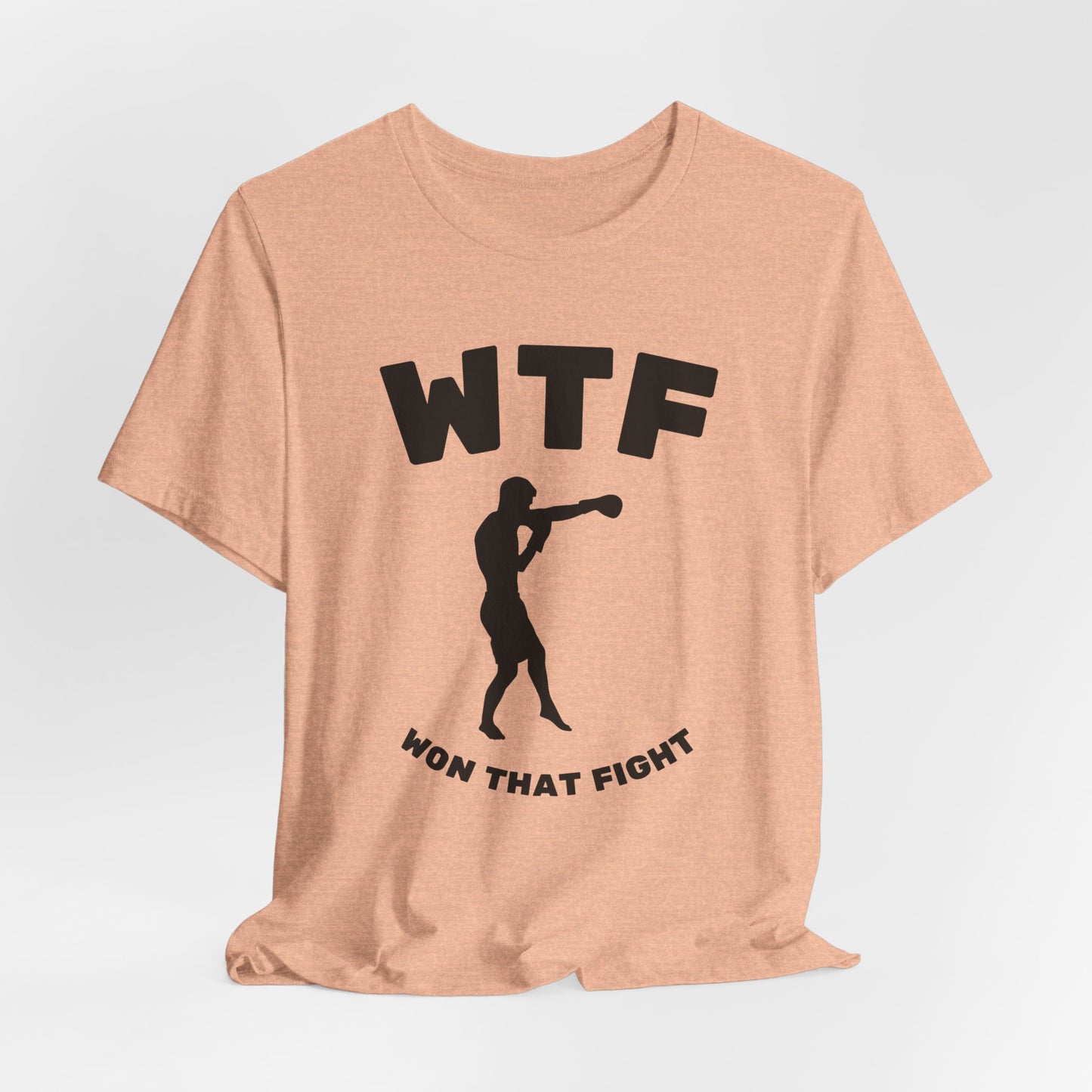 WTF Won That Fight Boxing Funny T-Shirt