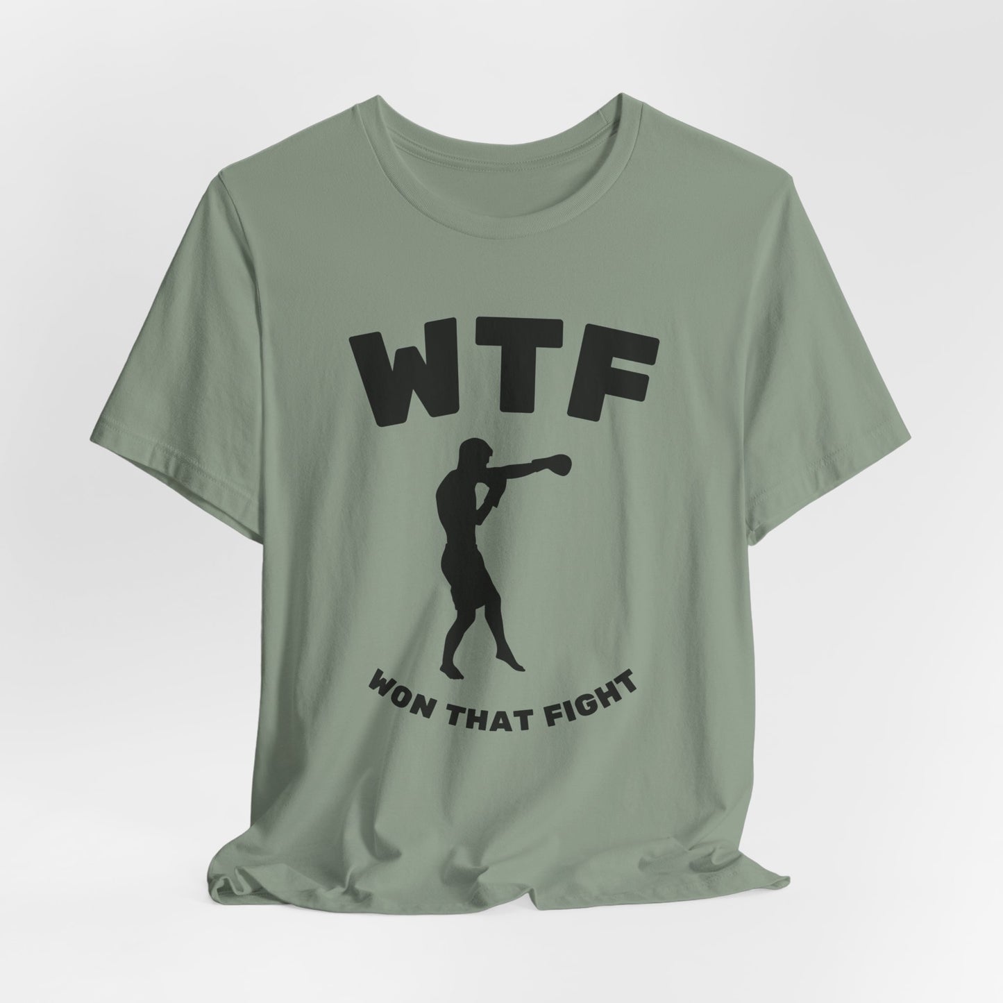 WTF Won That Fight Boxing Funny T-Shirt