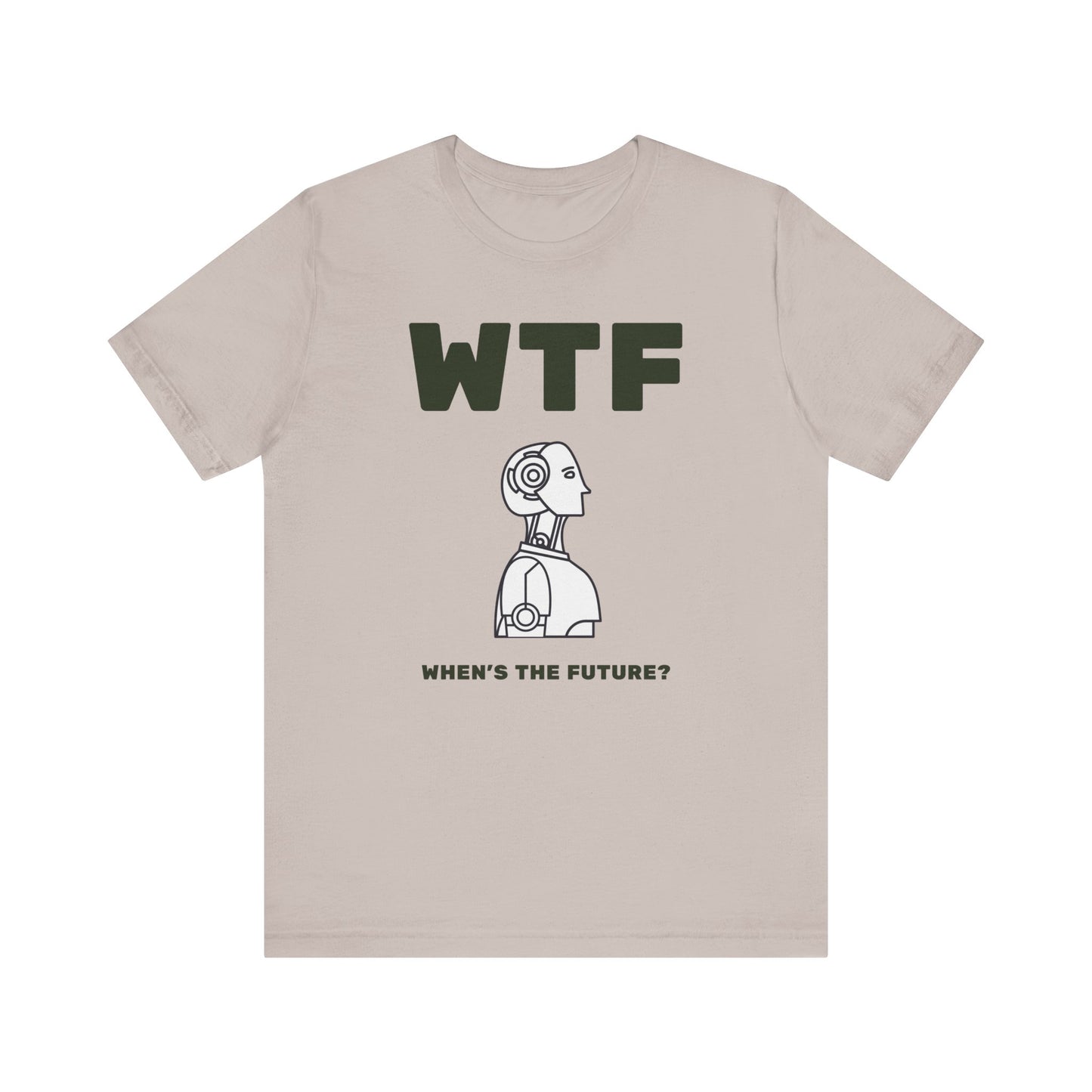 WTF When's The Future AI T-Shirt