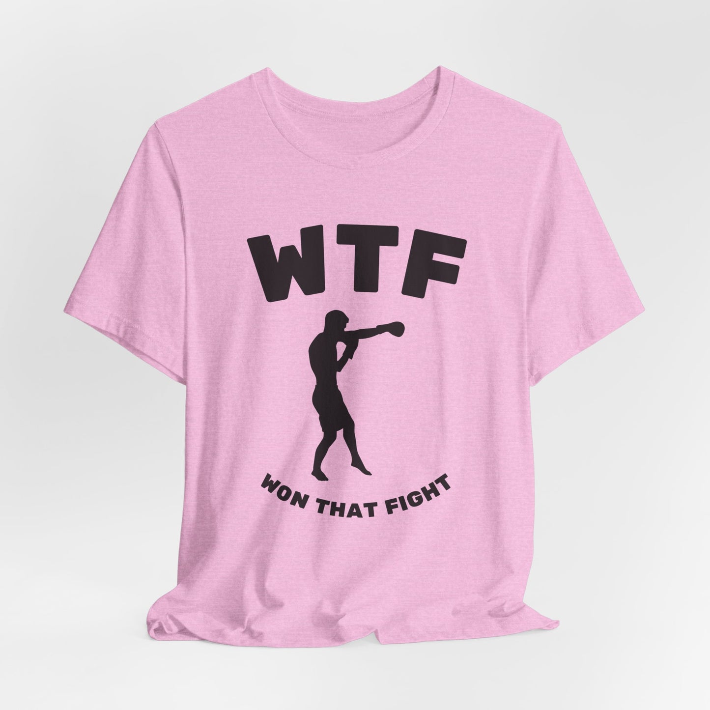 WTF Won That Fight Boxing Funny T-Shirt