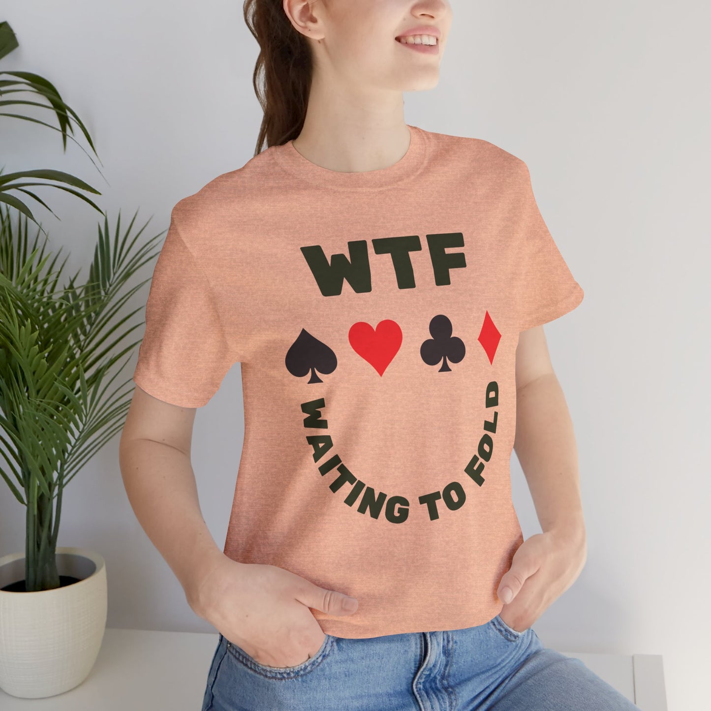 WTF Waiting To Fold Poker Funny T-Shirt