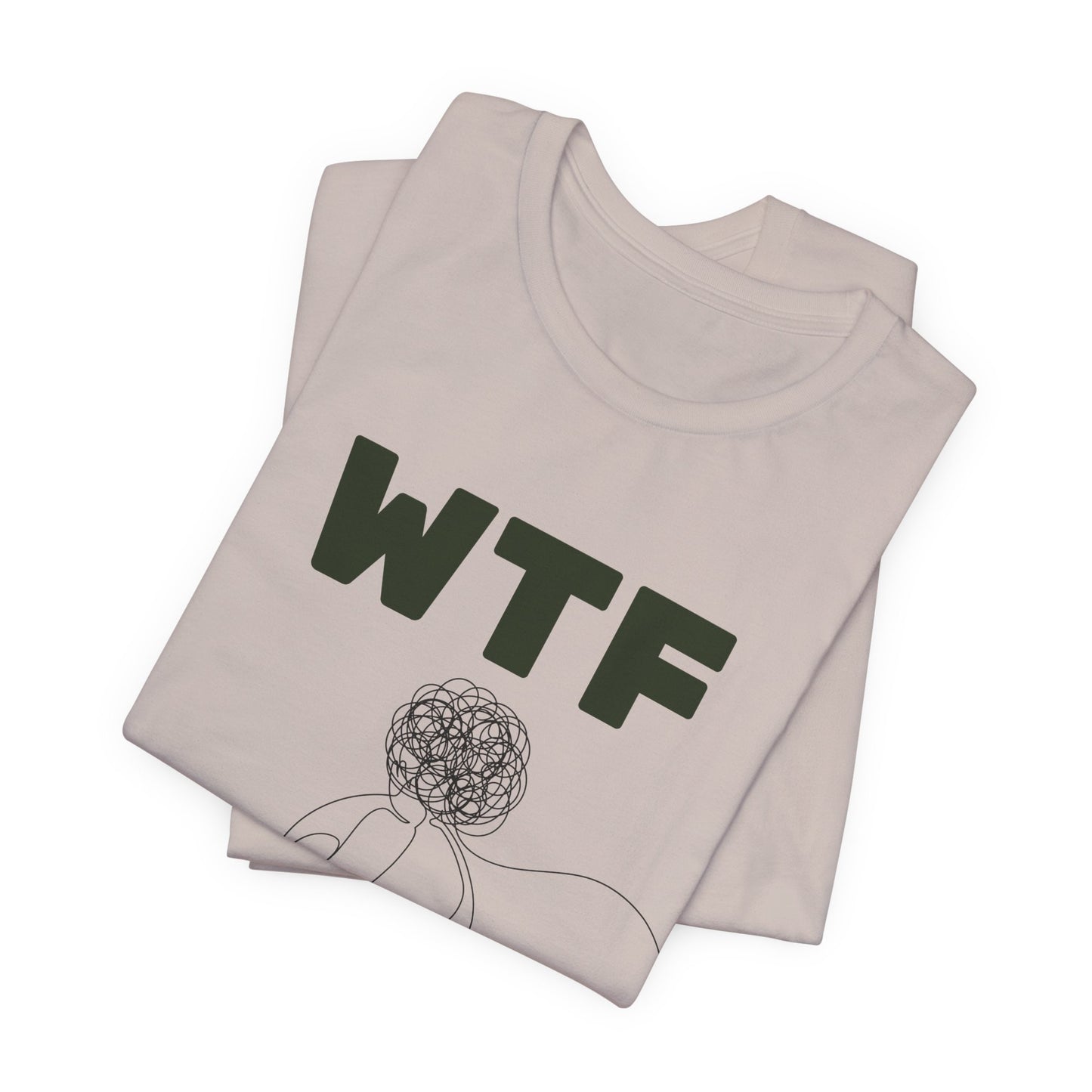 WTF Worrying Too Frequently T-Shirt