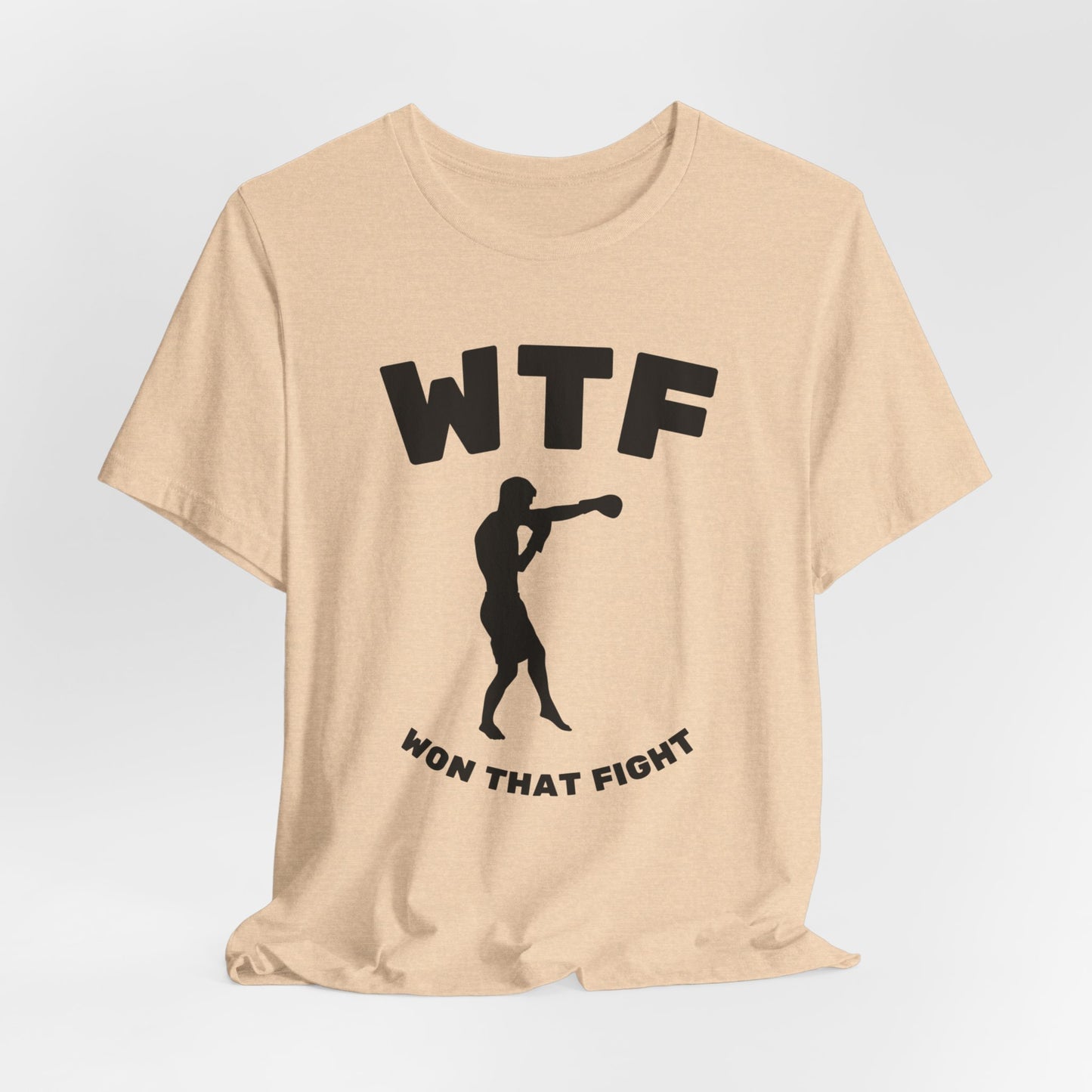 WTF Won That Fight Boxing Funny T-Shirt