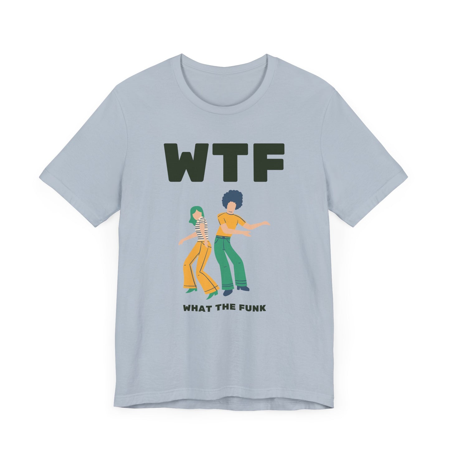 WTF What The Funk Funny T-Shirt