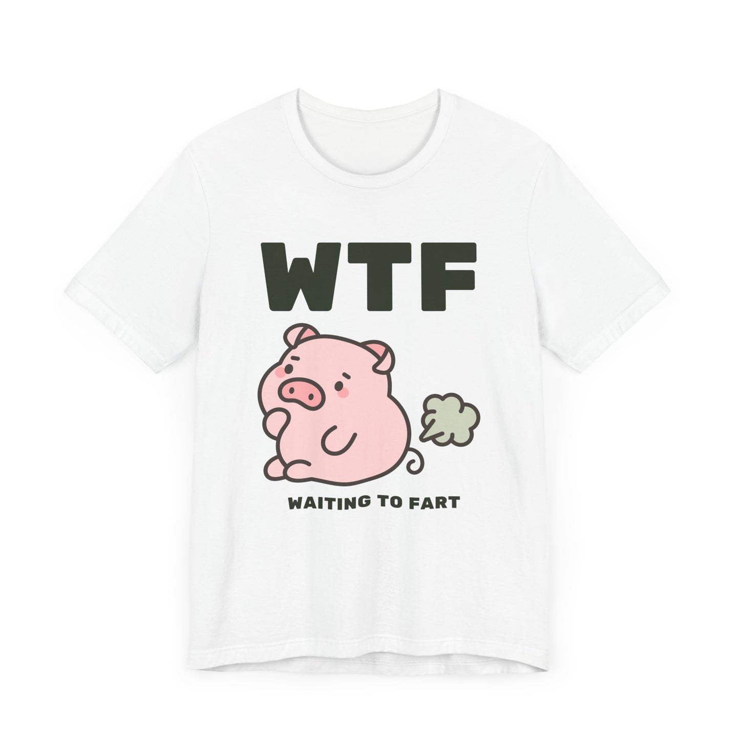 WTF Waiting To Fart Funny Pig T-Shirt