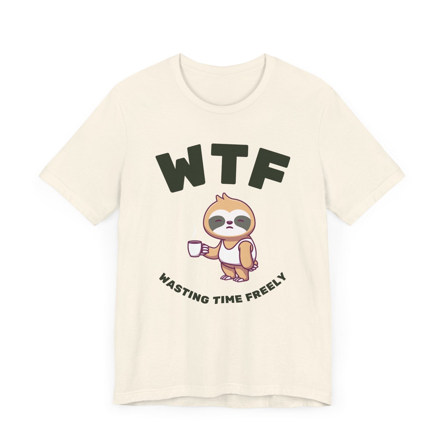 WTF Wasting Time Freely Sloth T-Shirt