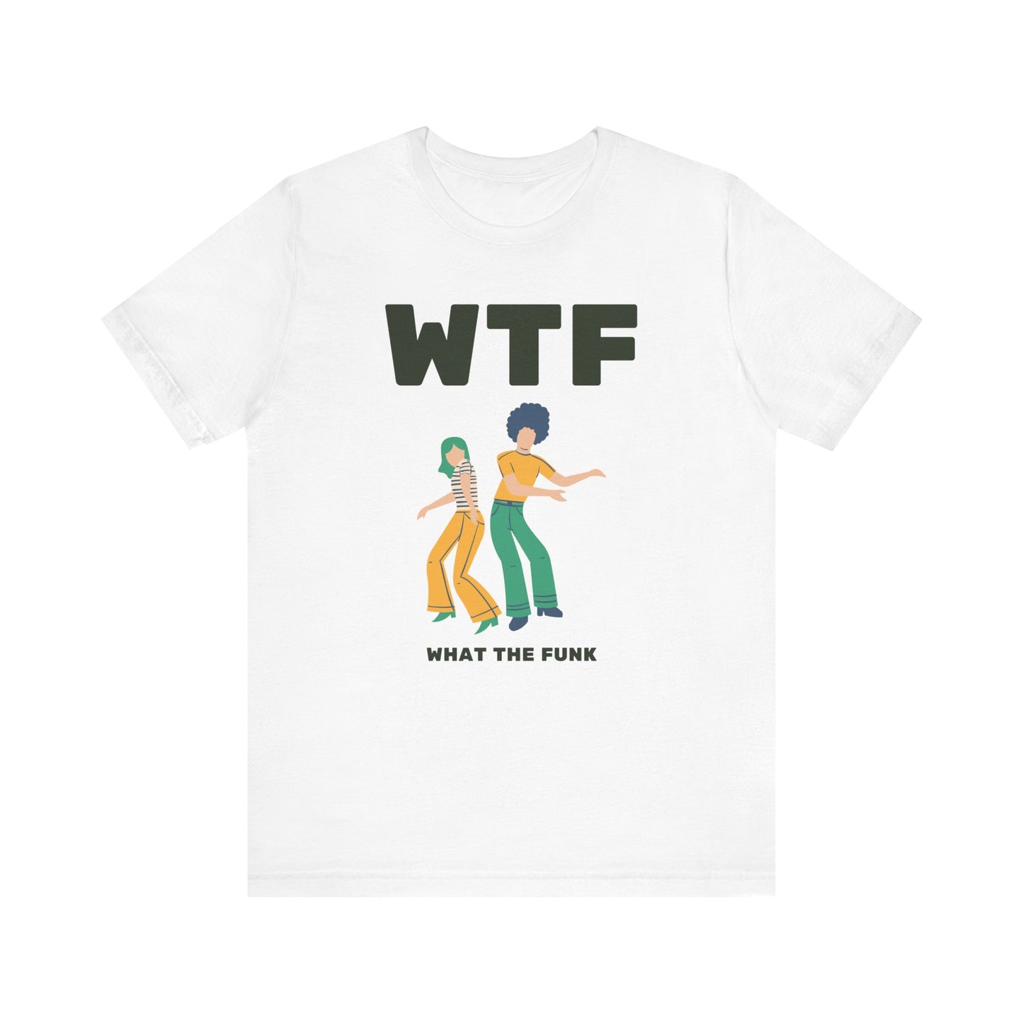 WTF What The Funk Funny T-Shirt