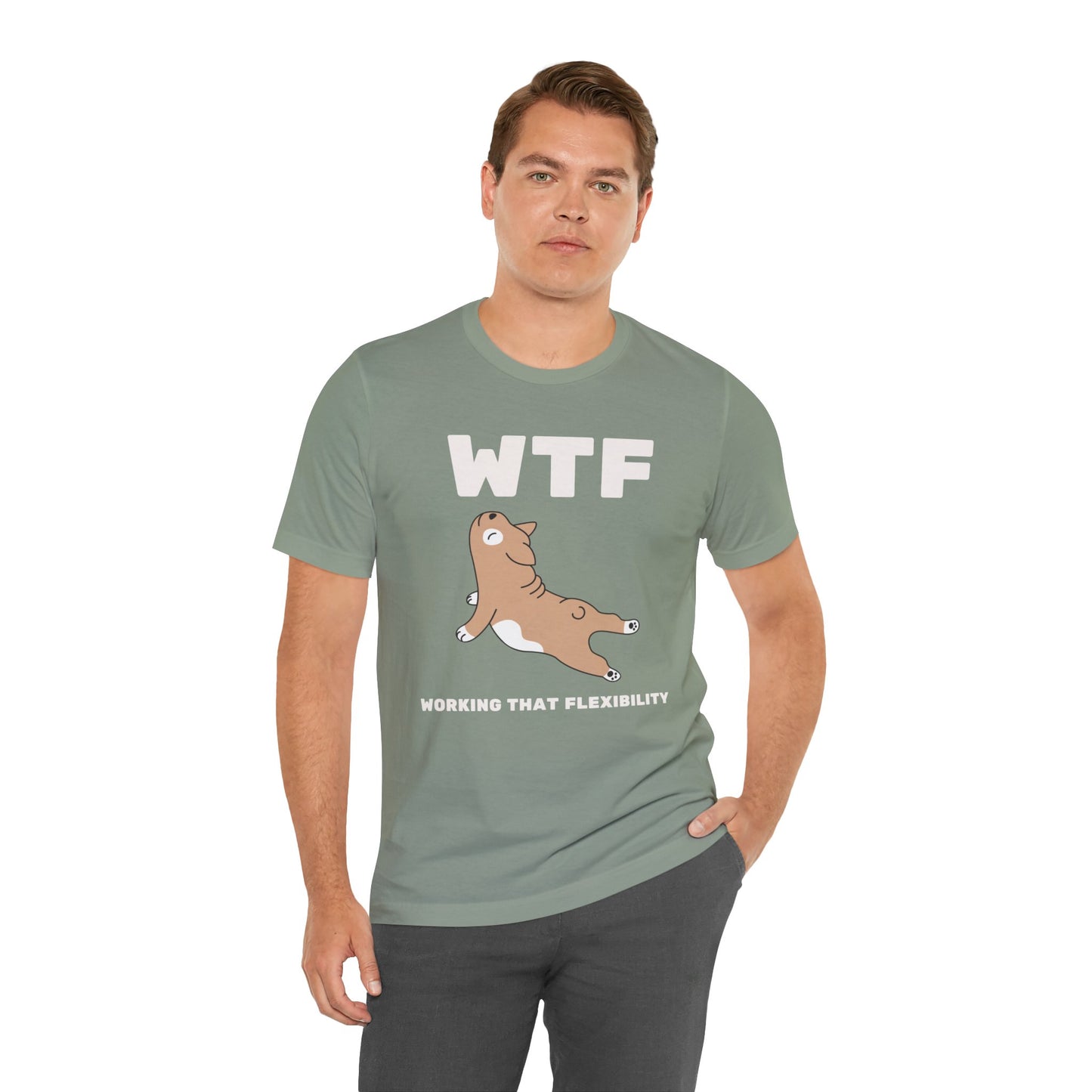 WTF Working That Flexibility Funny Dog T-Shirt