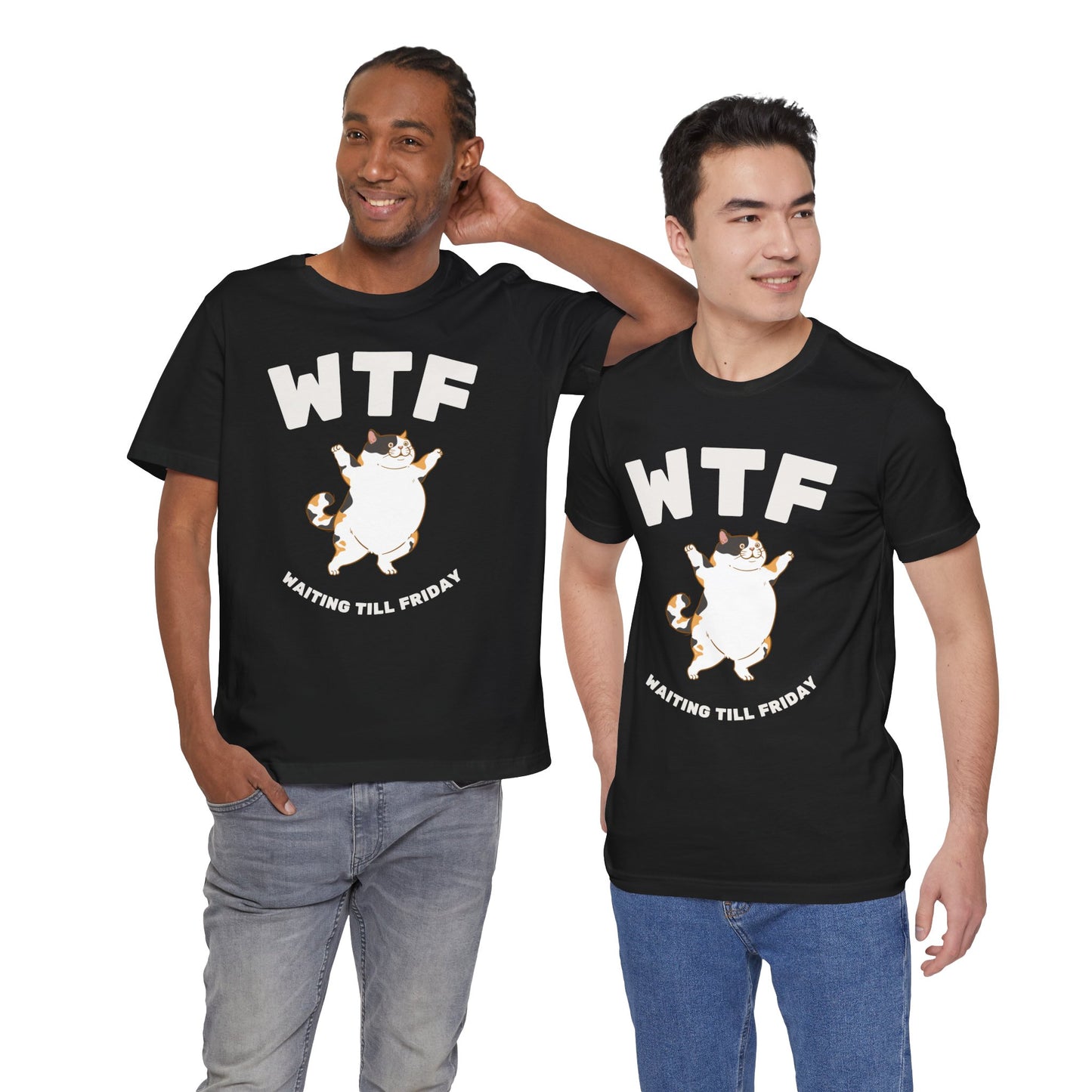 WTF Waiting Till Friday Chubby Cat Funny T-Shirt