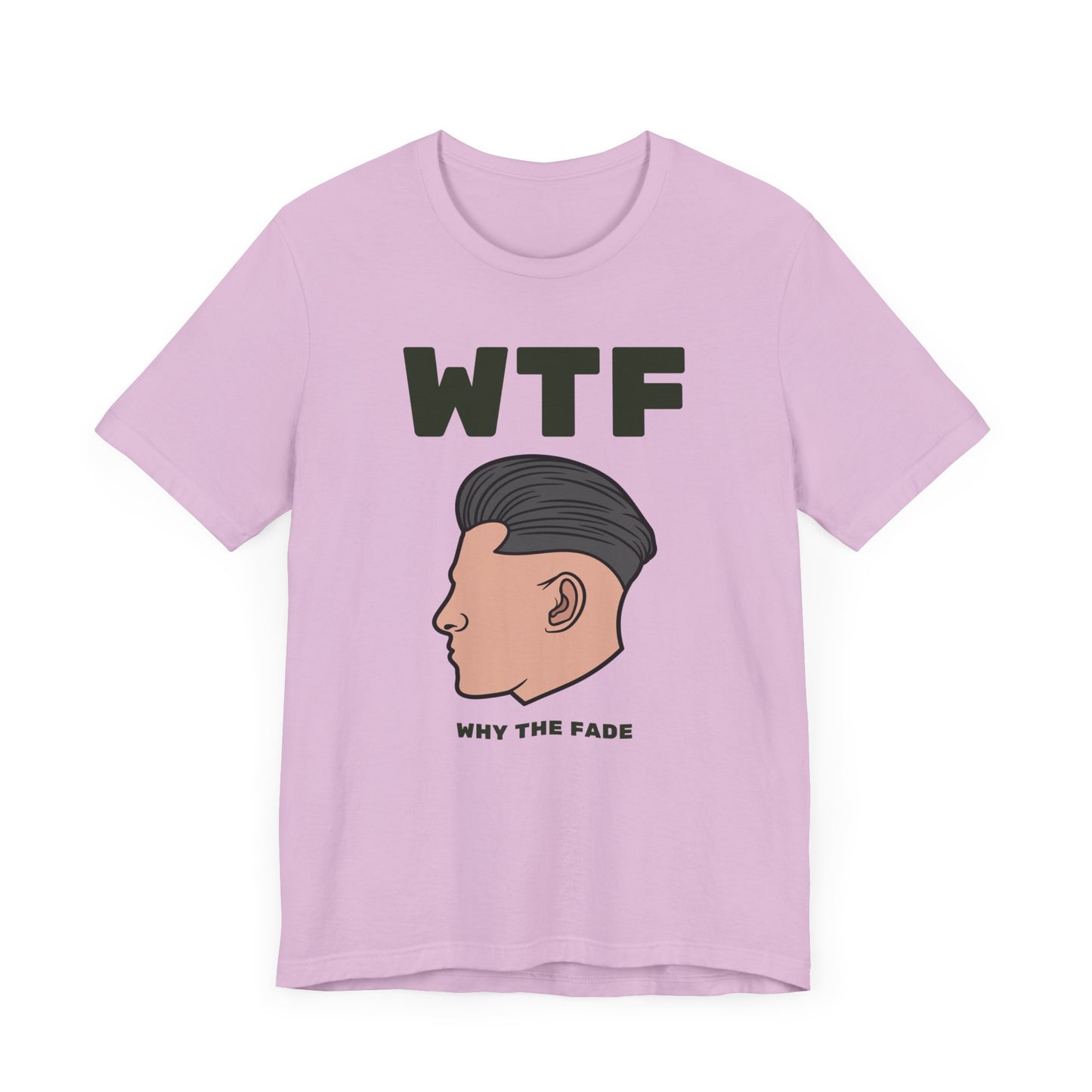 WTF Why The Fade Funny Hair T-Shirt