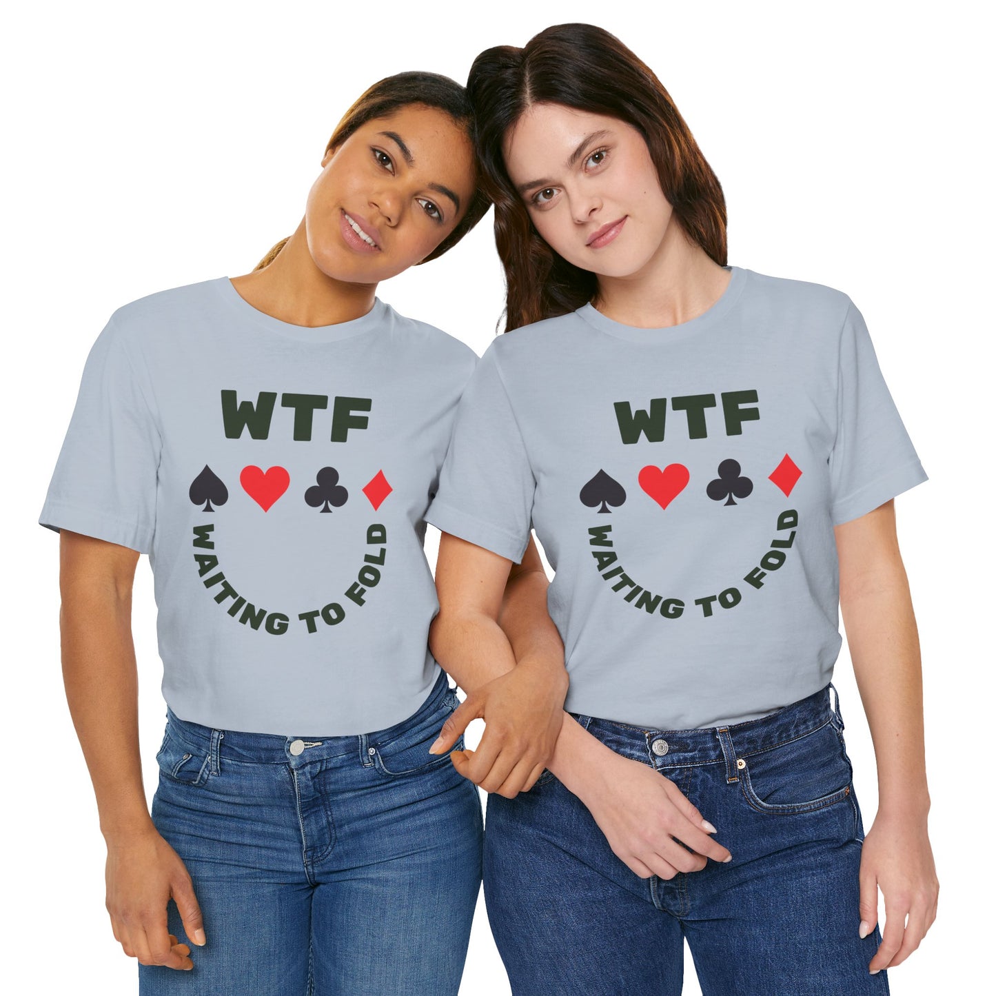 WTF Waiting To Fold Poker Funny T-Shirt