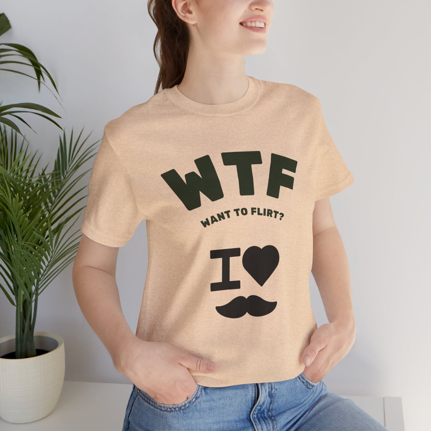 WTF Want To Flirt? I Love Moustaches Funny T-Shirt