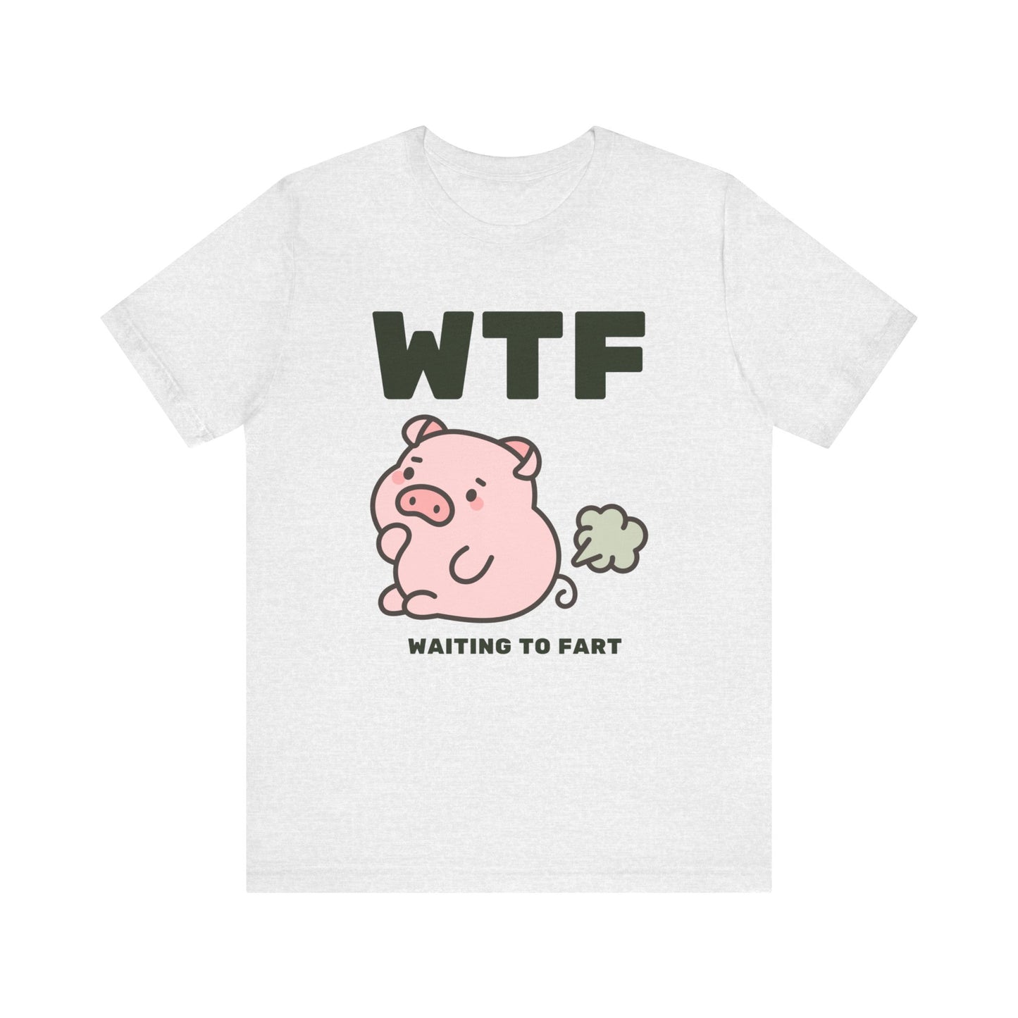 WTF Waiting To Fart Funny Pig T-Shirt