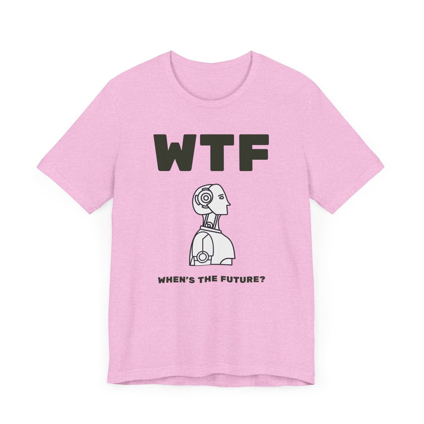 WTF When's The Future AI T-Shirt