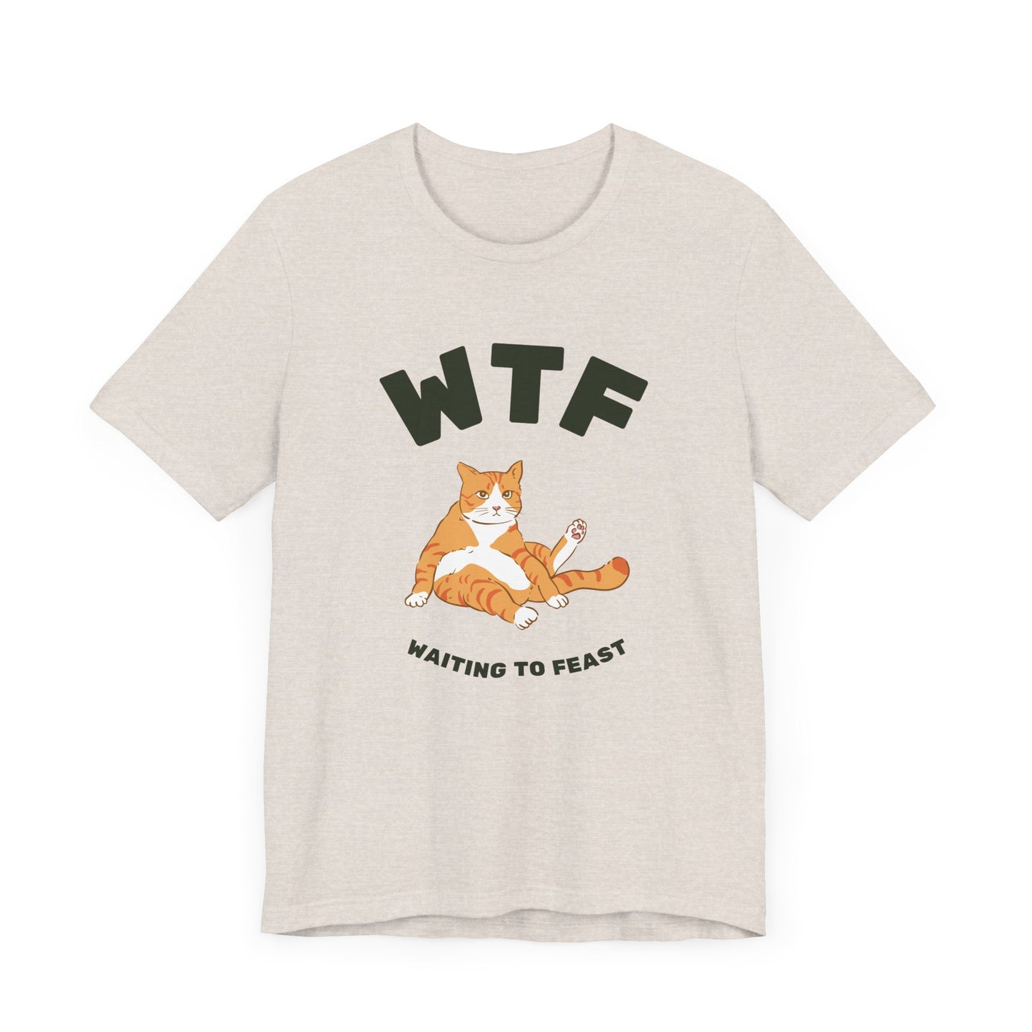 WTF Waiting To Feast T-Shirt