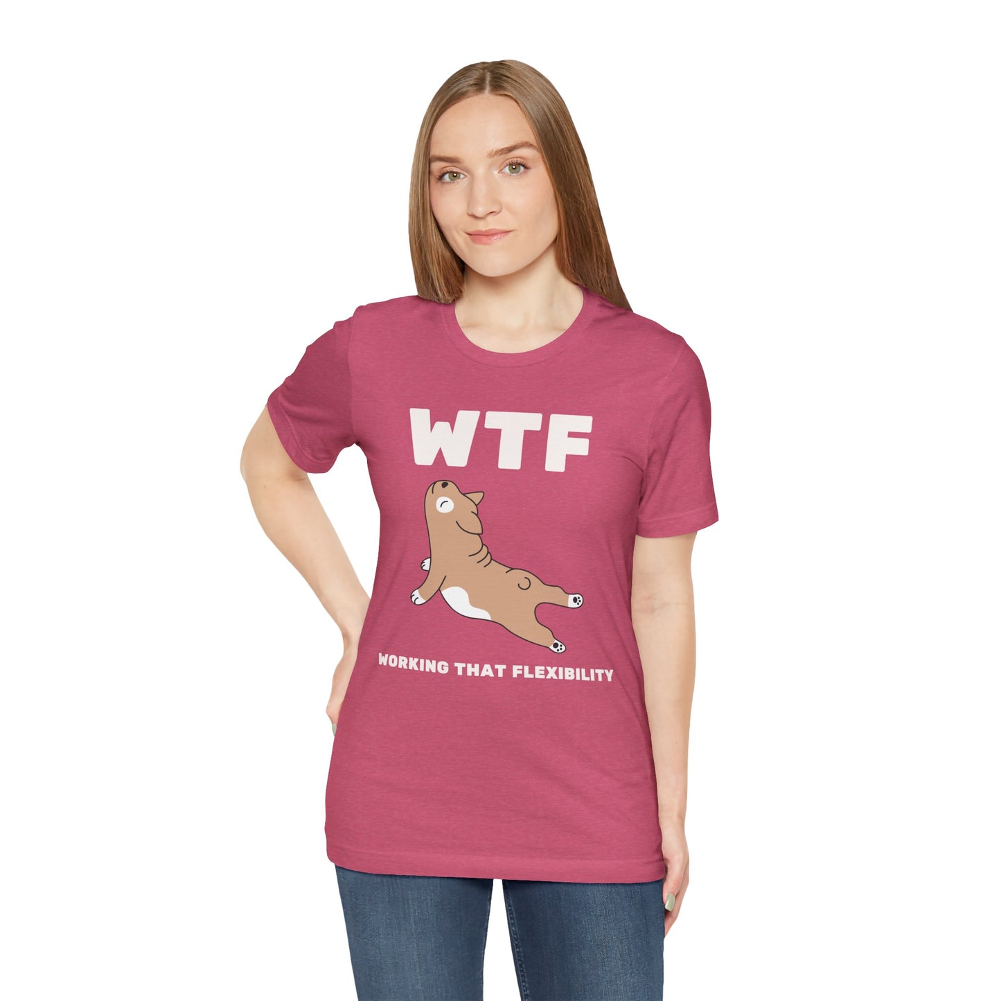 WTF Working That Flexibility Funny Dog T-Shirt