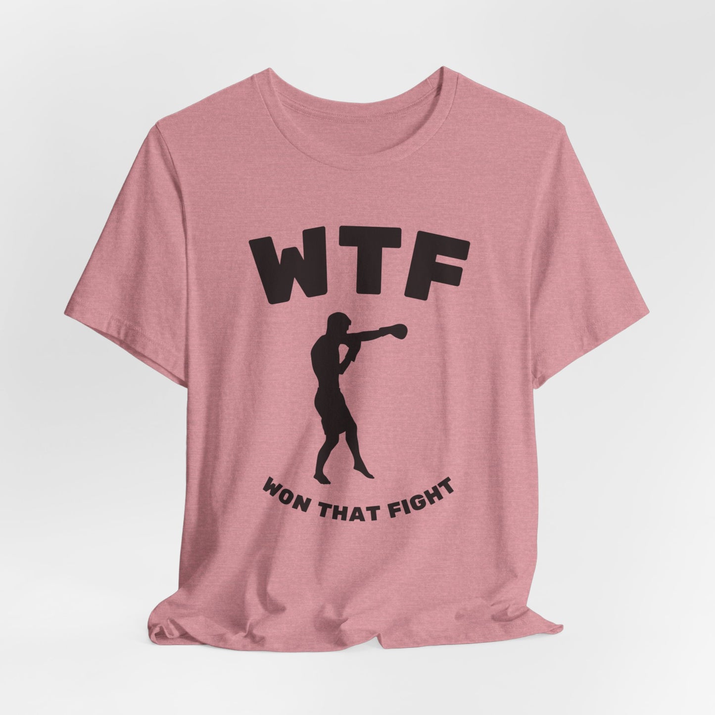 WTF Won That Fight Boxing Funny T-Shirt