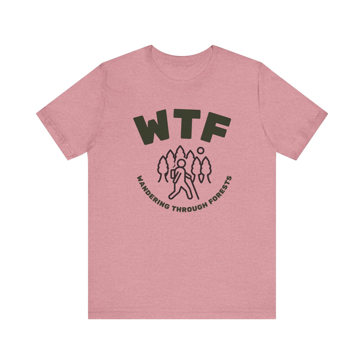 WTF Wandering Through Forests T-Shirt