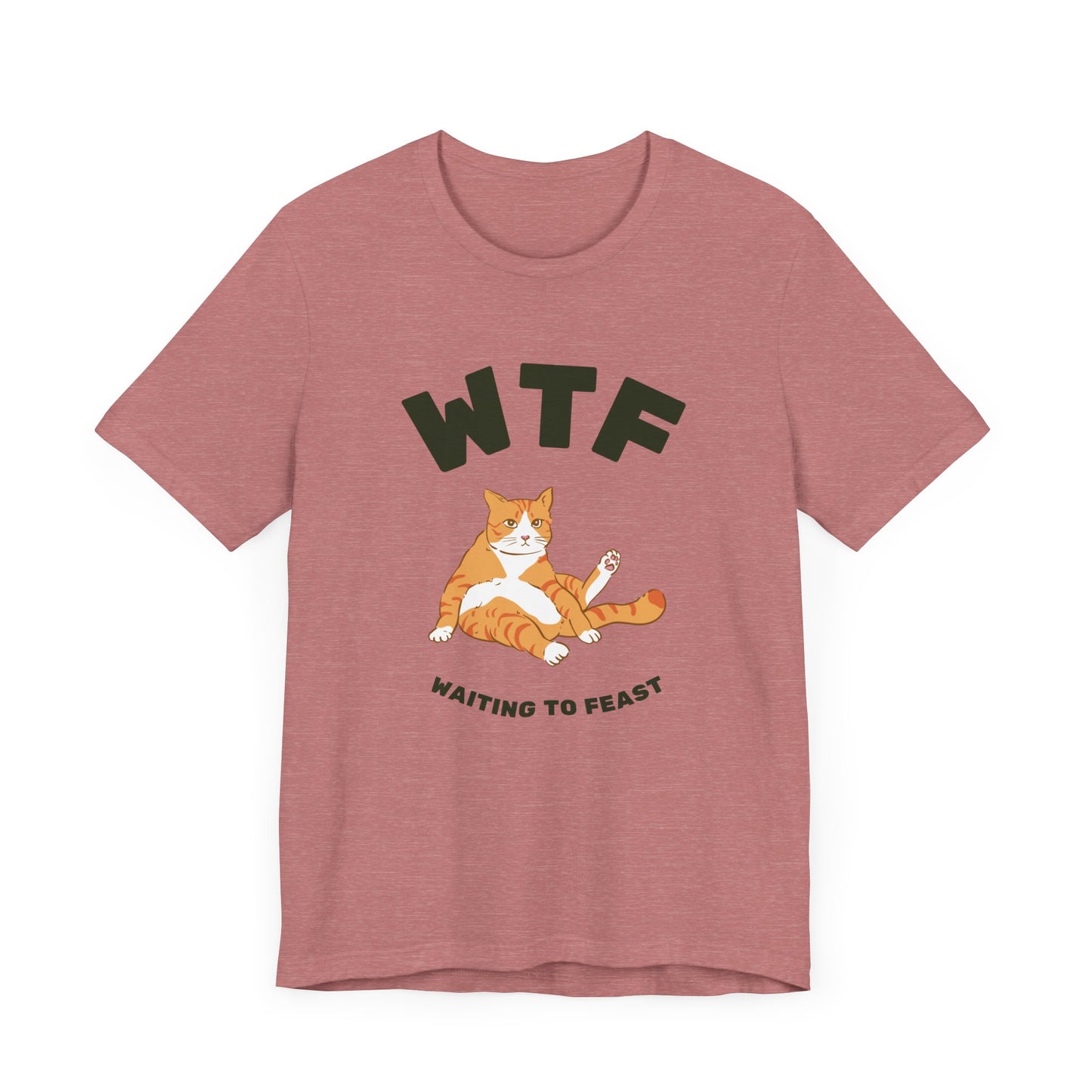 WTF Waiting To Feast T-Shirt