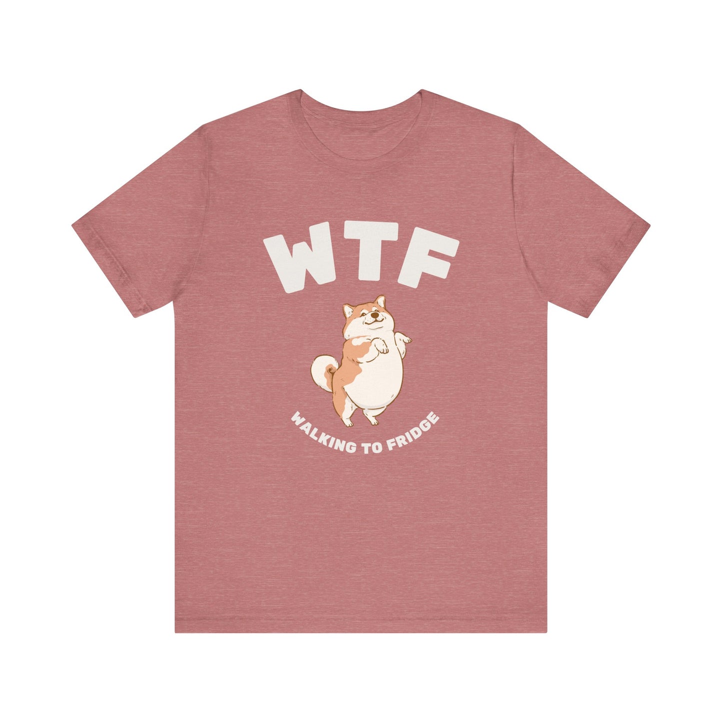 WTF Walking To Fridge Chubby Dog T-Shirt