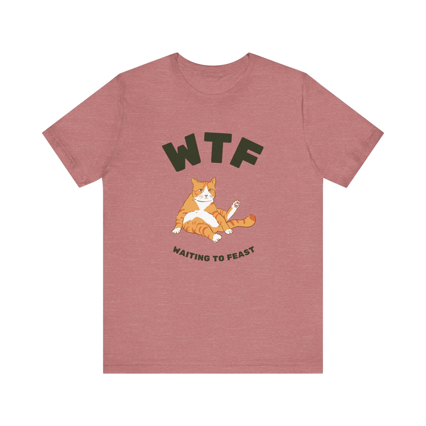 WTF Waiting To Feast T-Shirt