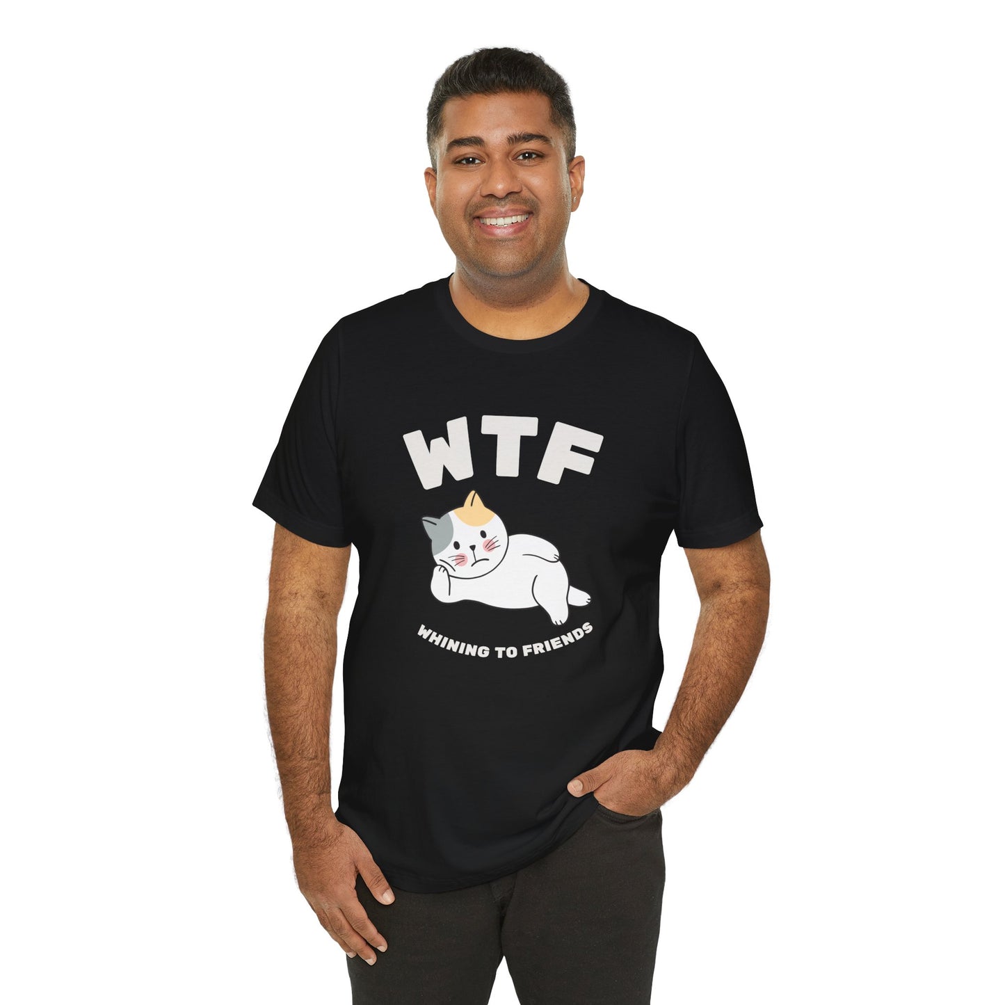 WTF Whining To Friends Cat T-Shirt