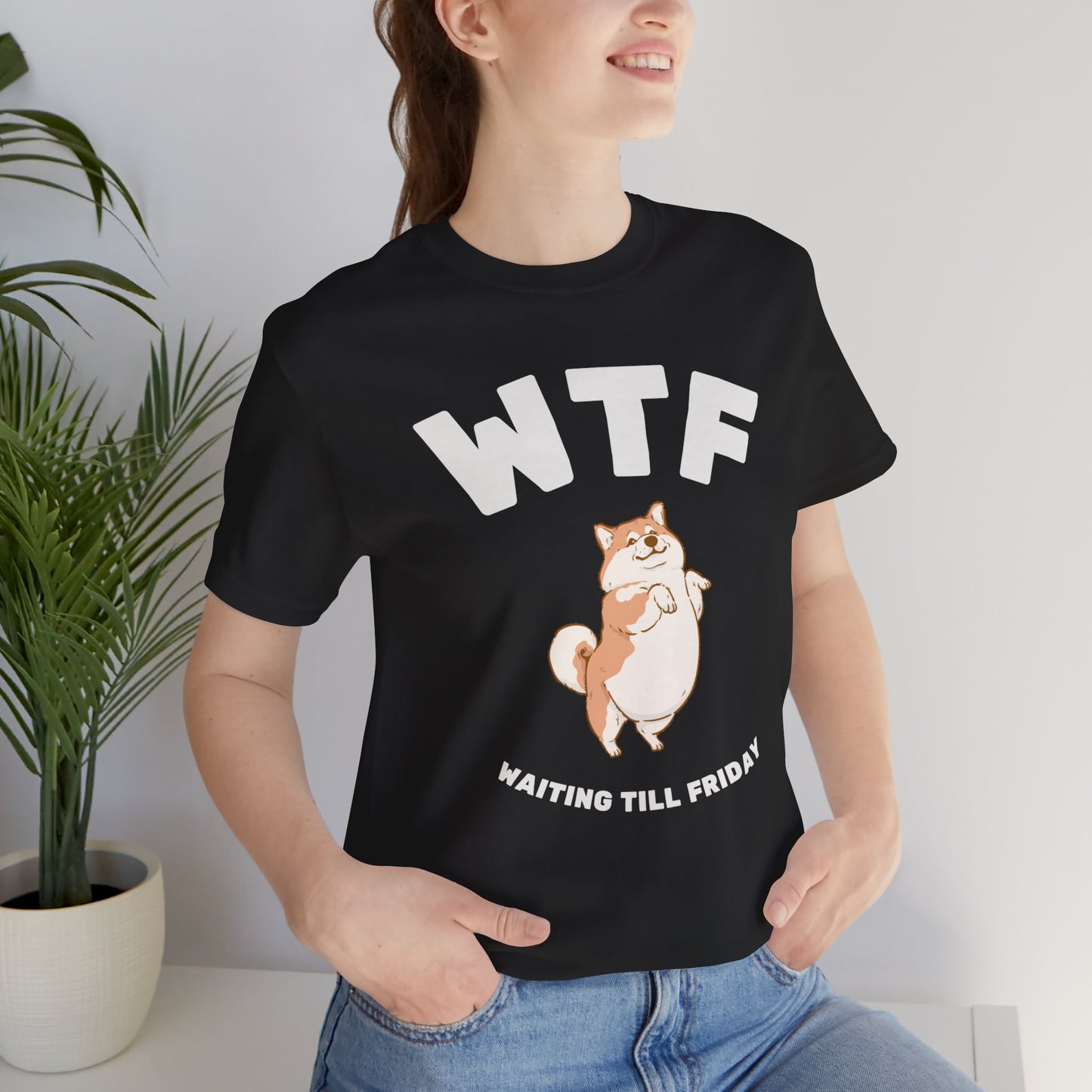 WTF Waiting Till Friday Chubby Dog Funny T-Shirt