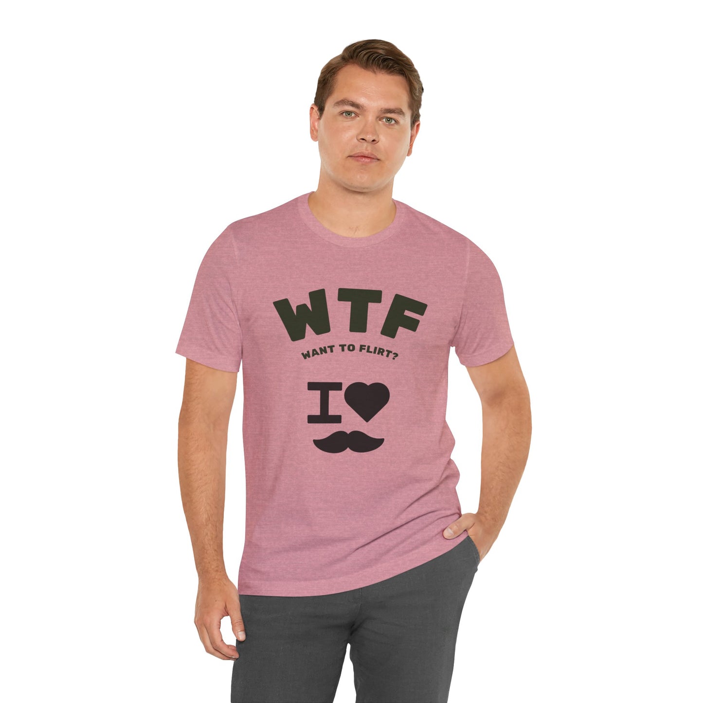 WTF Want To Flirt? I Love Moustaches Funny T-Shirt