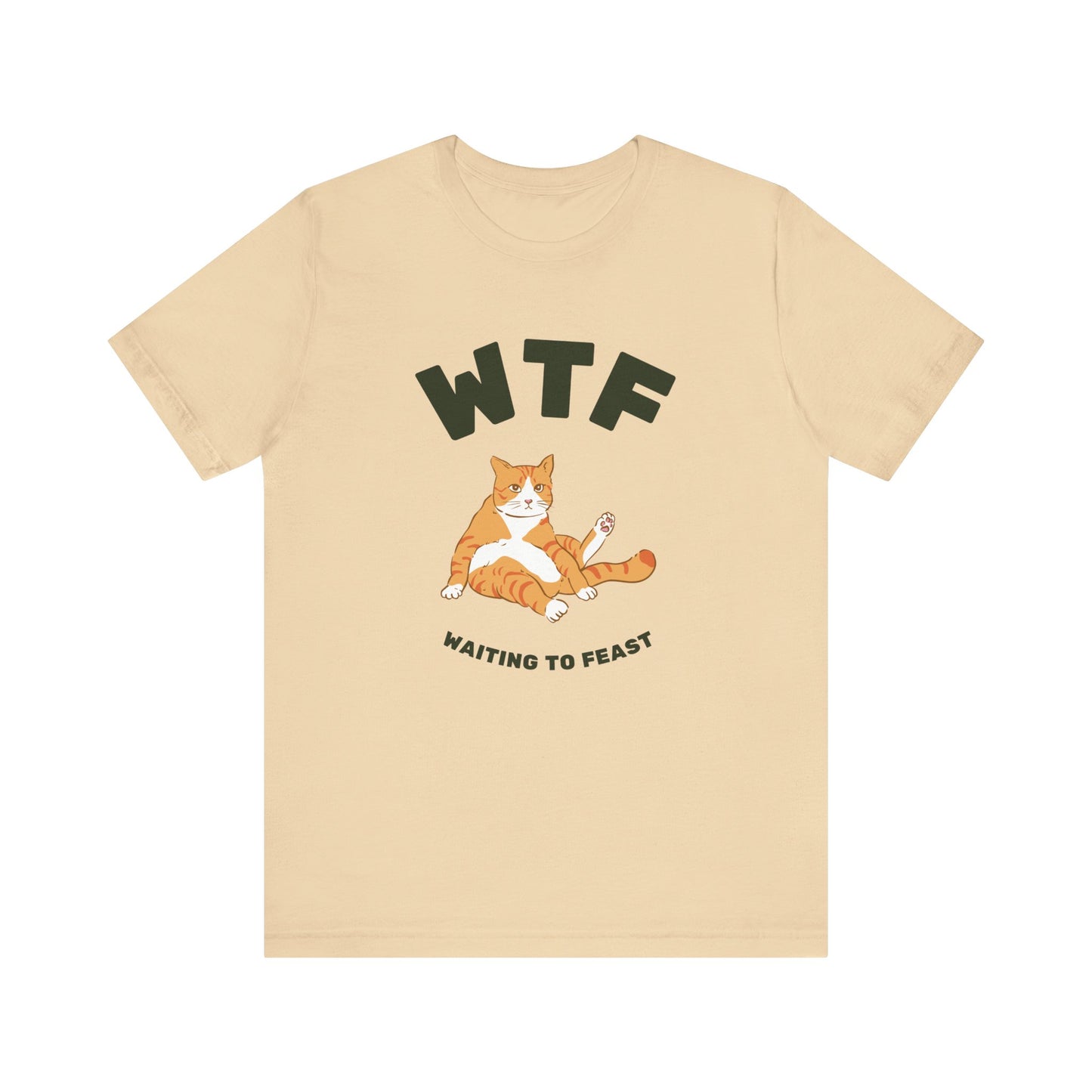 WTF Waiting To Feast T-Shirt