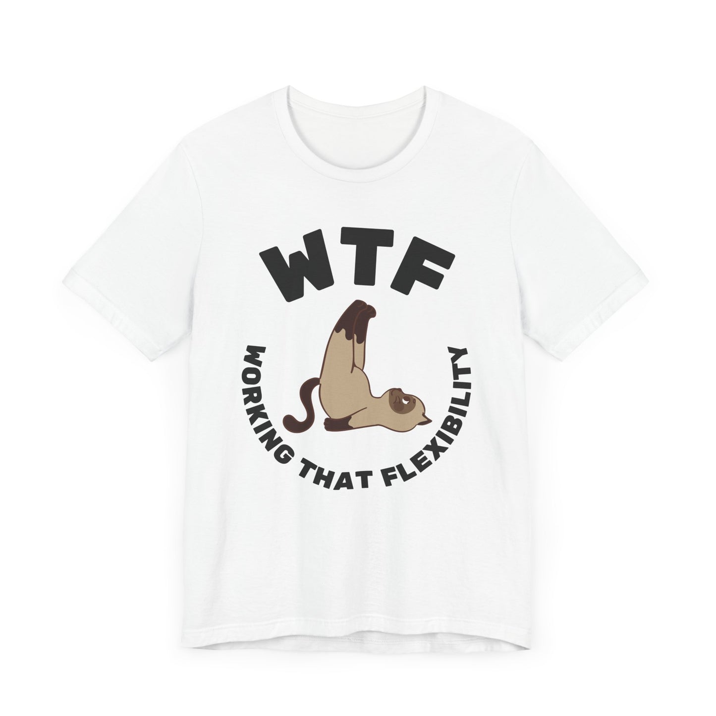 WTF Working That Flexibility Funny Cat T-Shirt