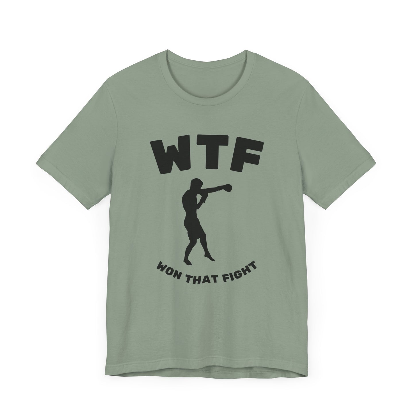 WTF Won That Fight Boxing Funny T-Shirt