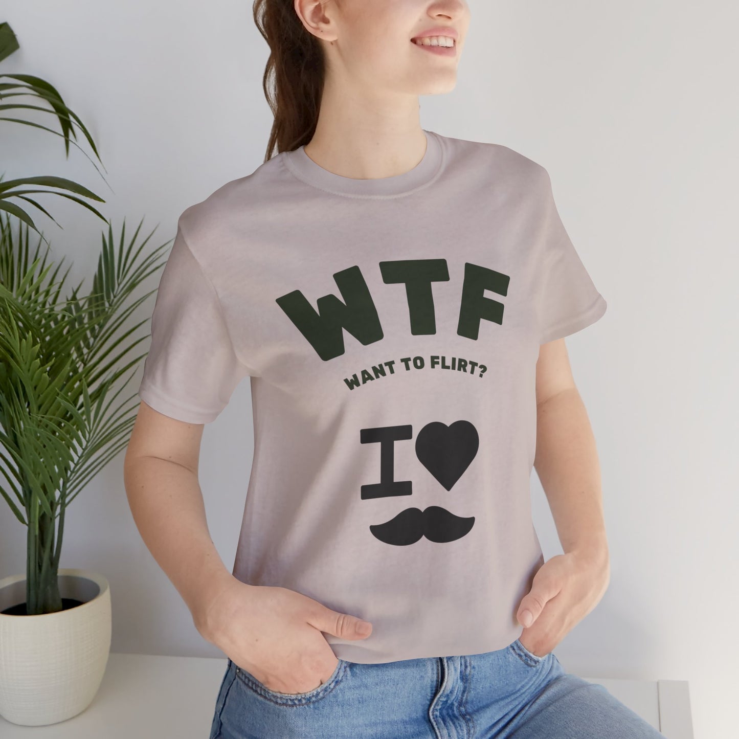 WTF Want To Flirt? I Love Moustaches Funny T-Shirt