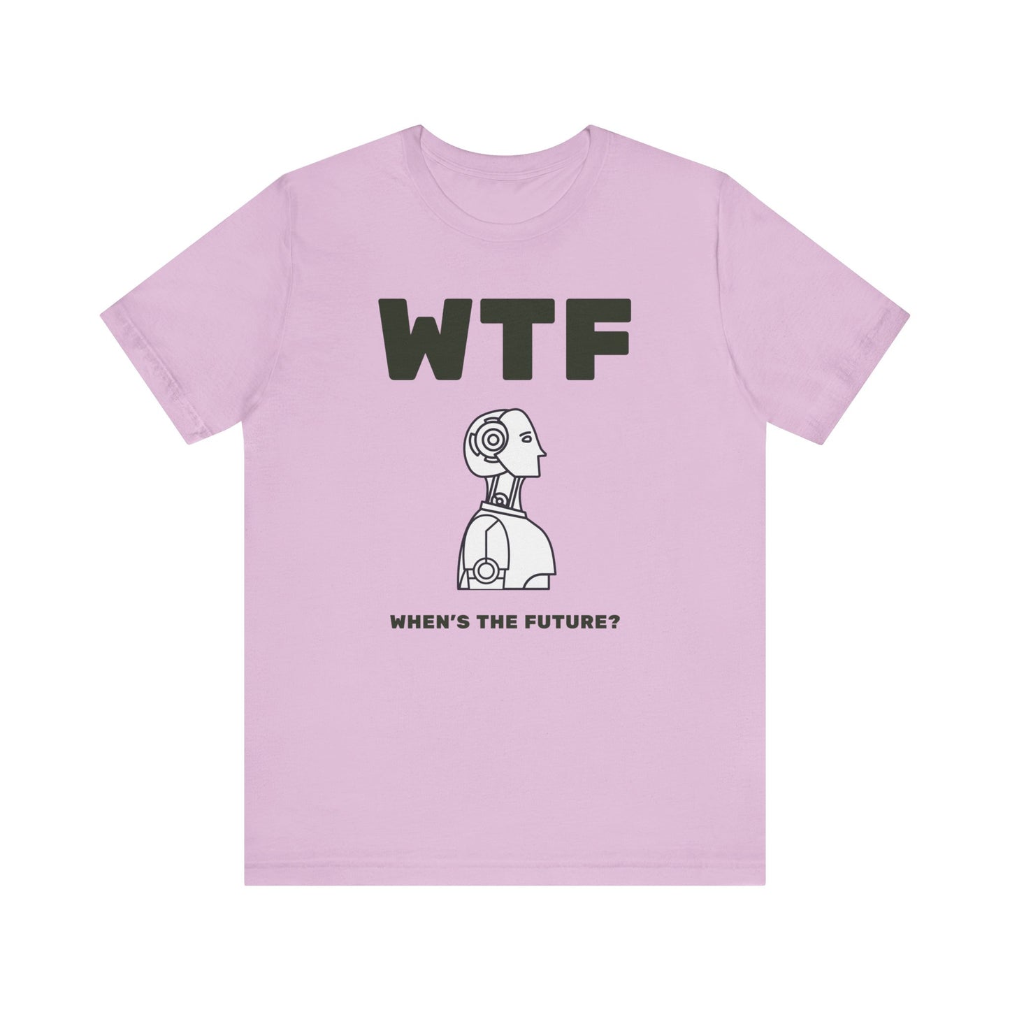 WTF When's The Future AI T-Shirt