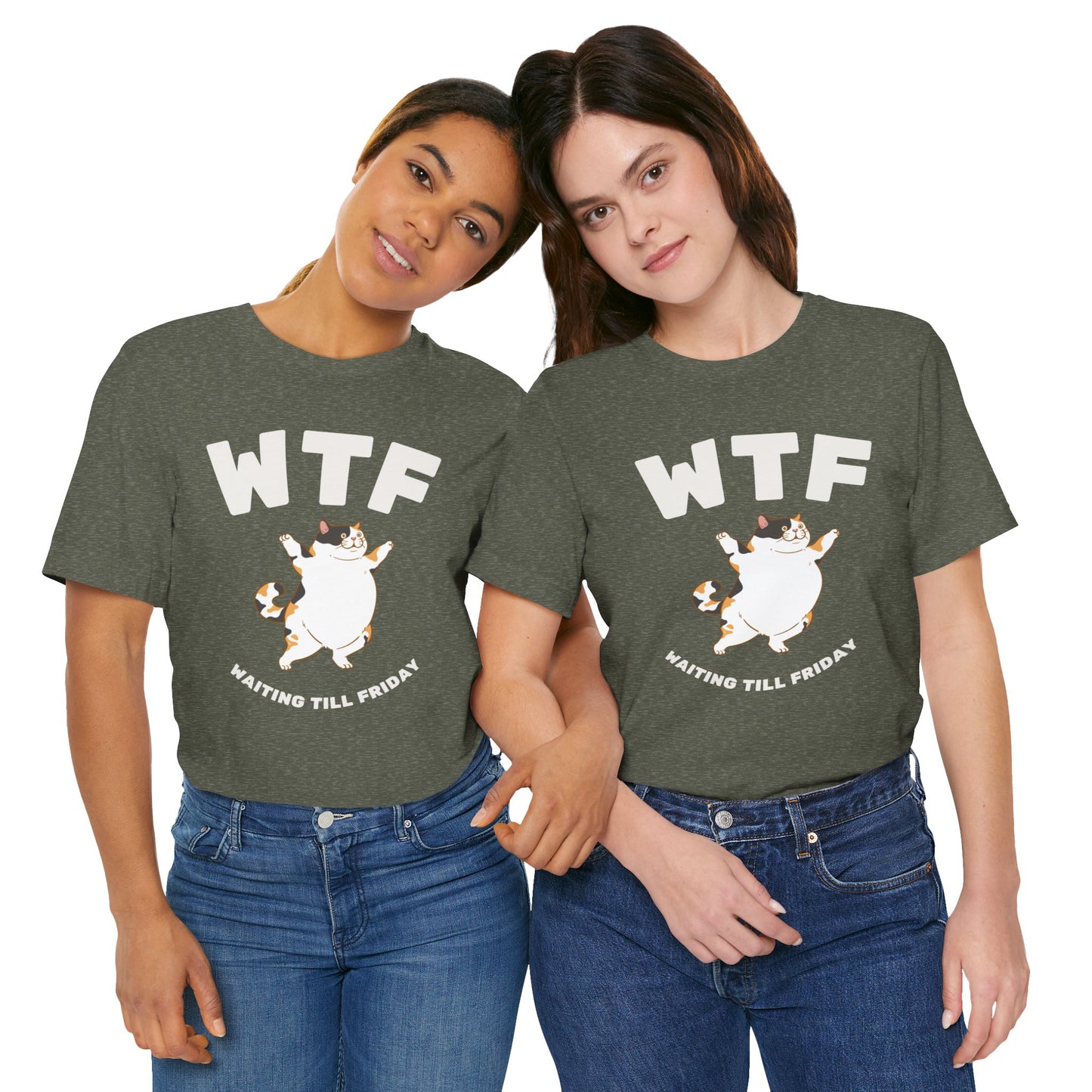 WTF Waiting Till Friday Chubby Cat Funny T-Shirt