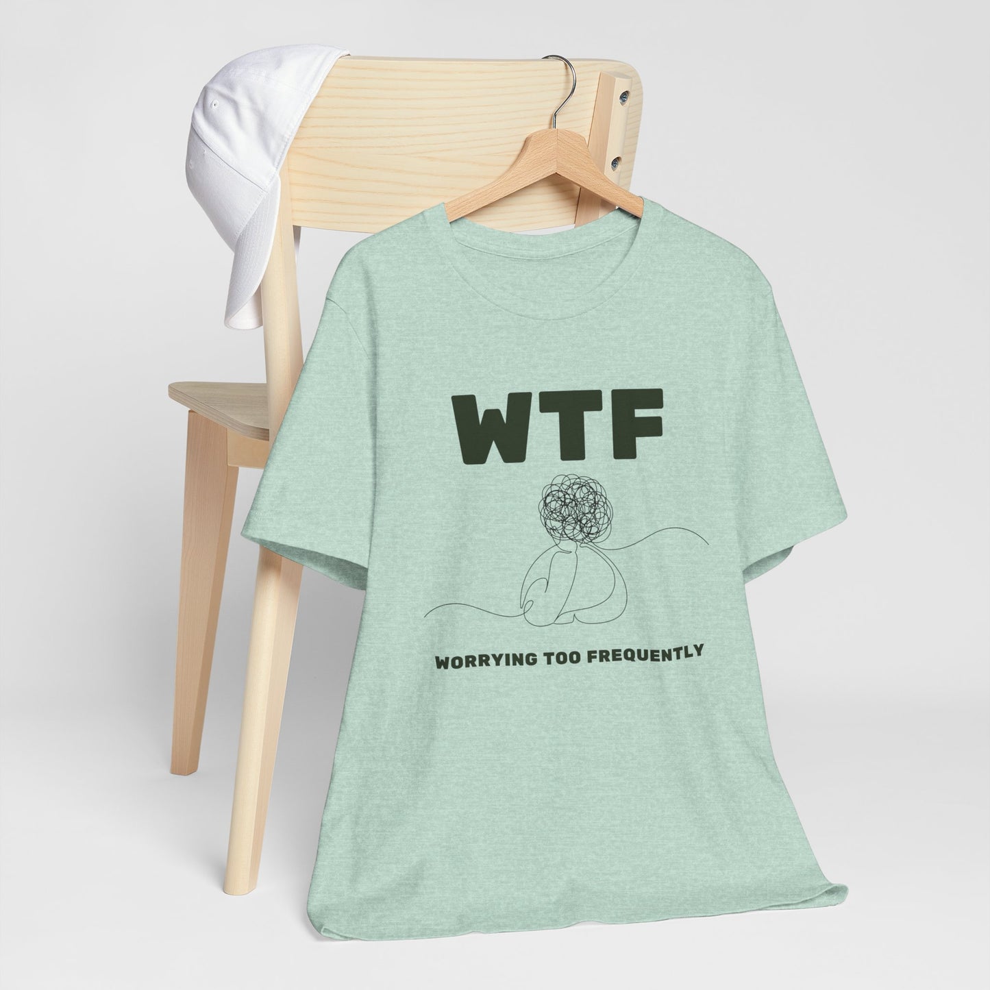 WTF Worrying Too Frequently T-Shirt