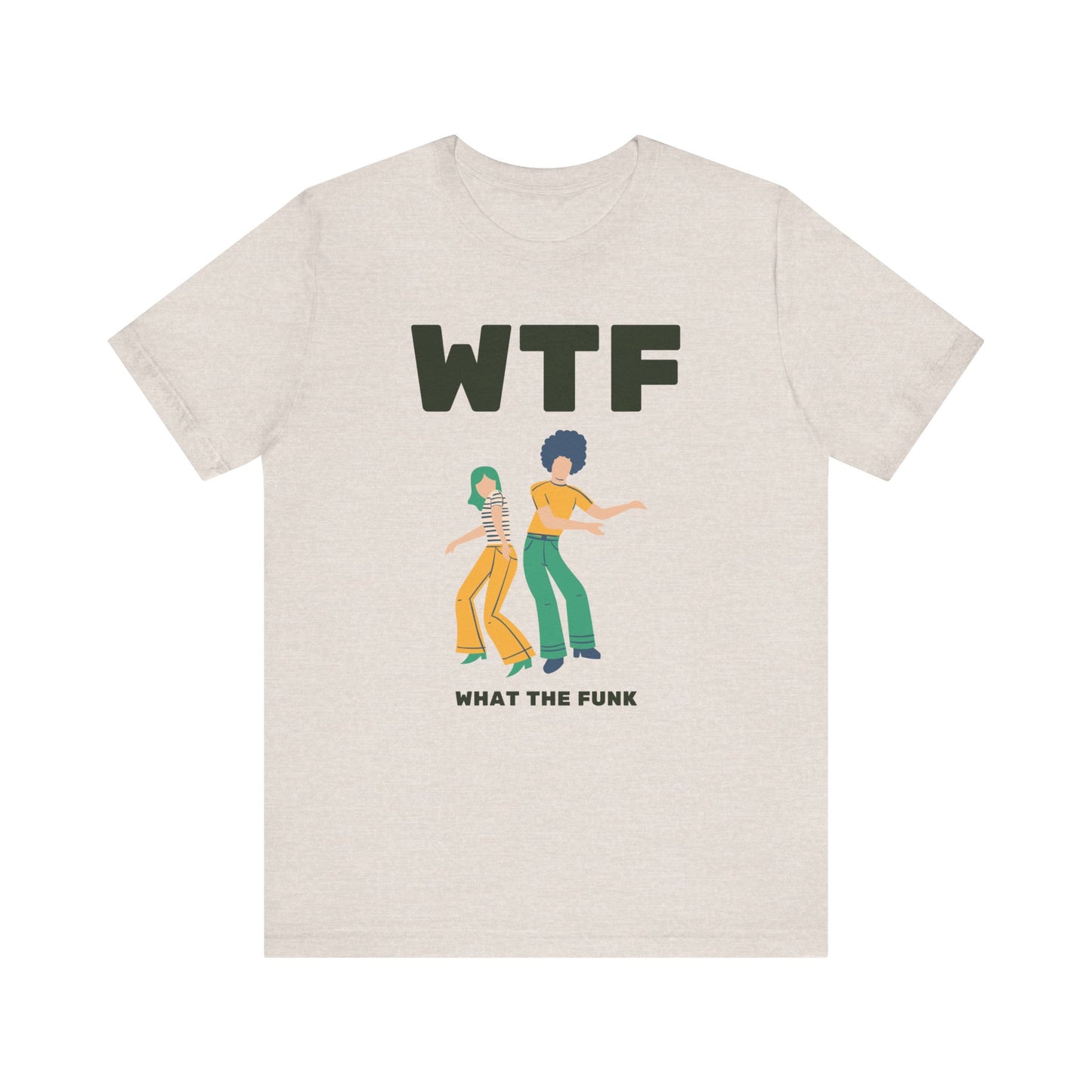 WTF What The Funk Funny T-Shirt