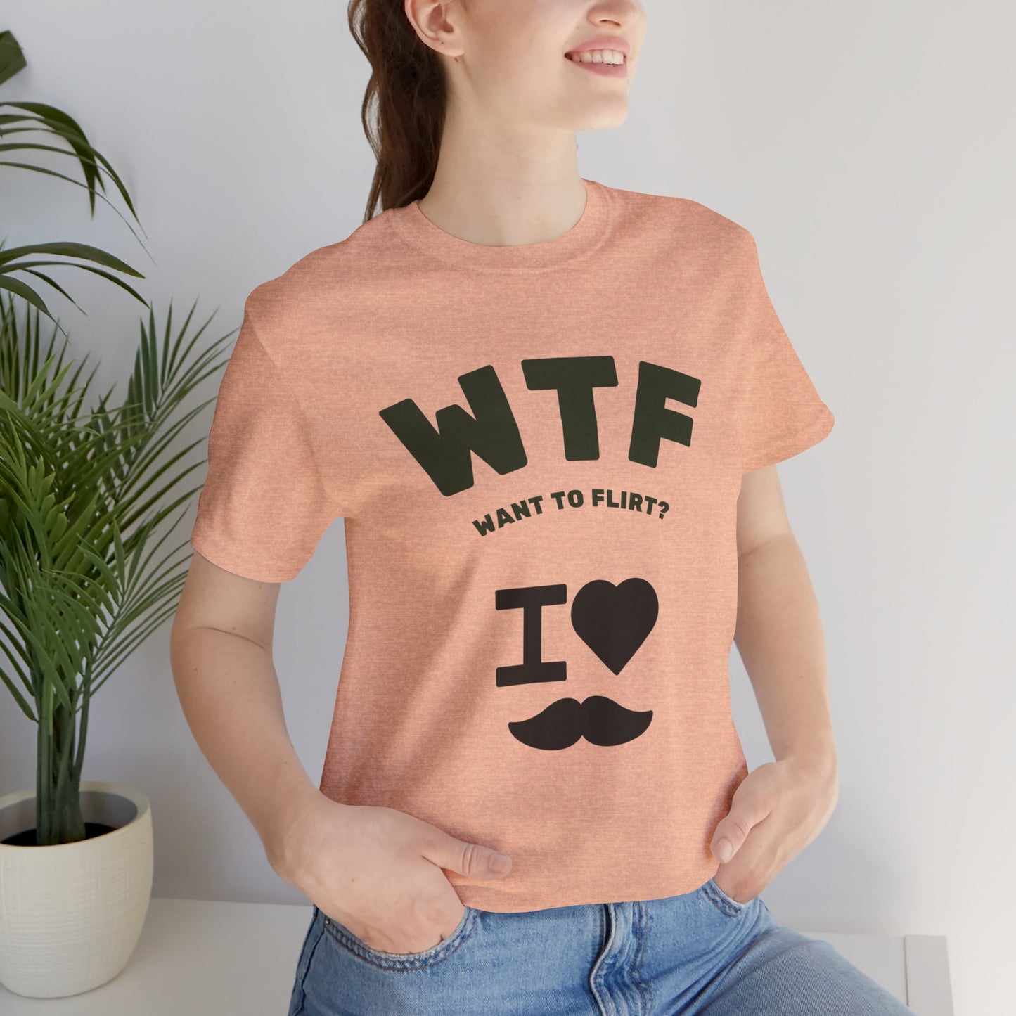 WTF Want To Flirt? I Love Moustaches Funny T-Shirt