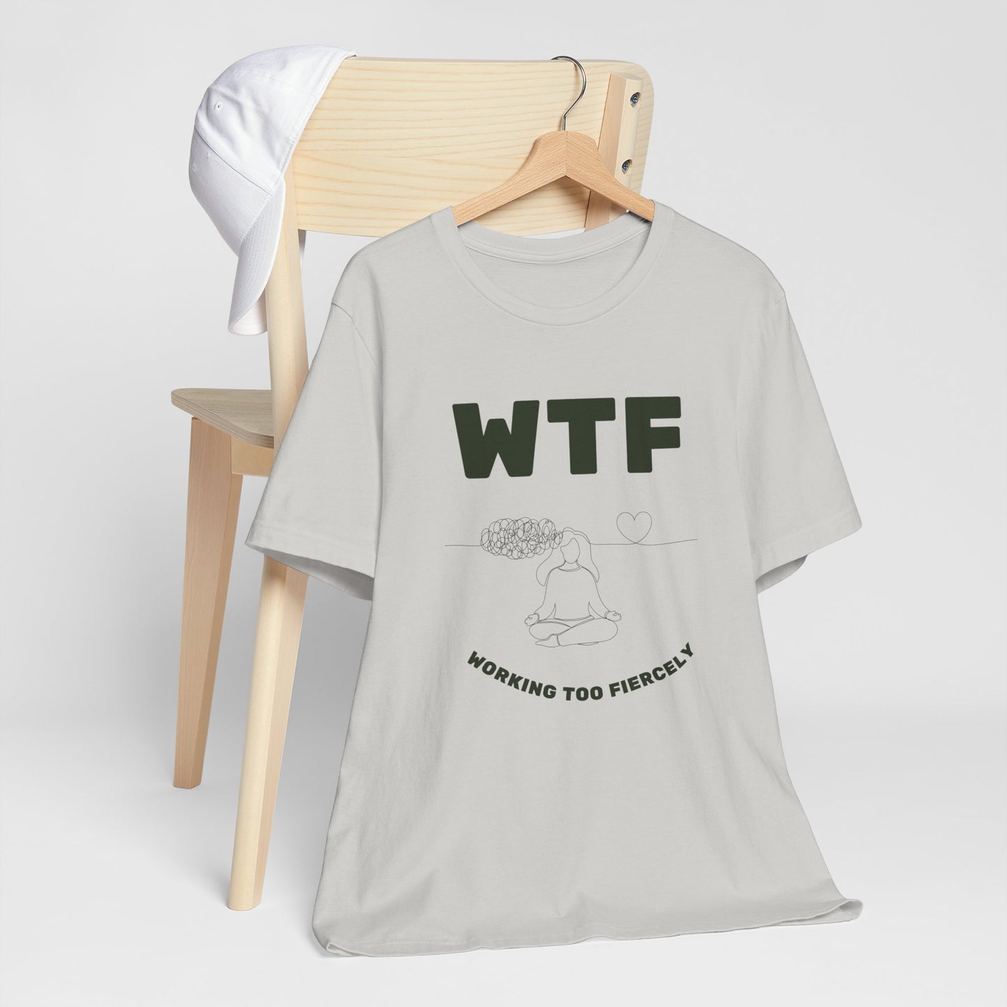 WTF Worrying Too Fiercely Funny T-Shirt