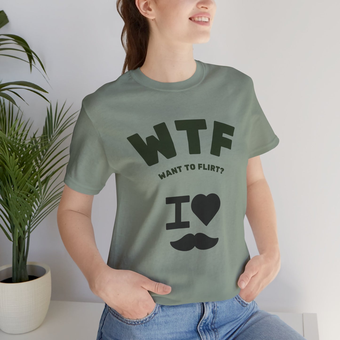 WTF Want To Flirt? I Love Moustaches Funny T-Shirt