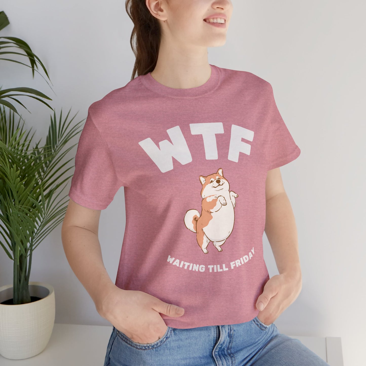 WTF Waiting Till Friday Chubby Dog Funny T-Shirt