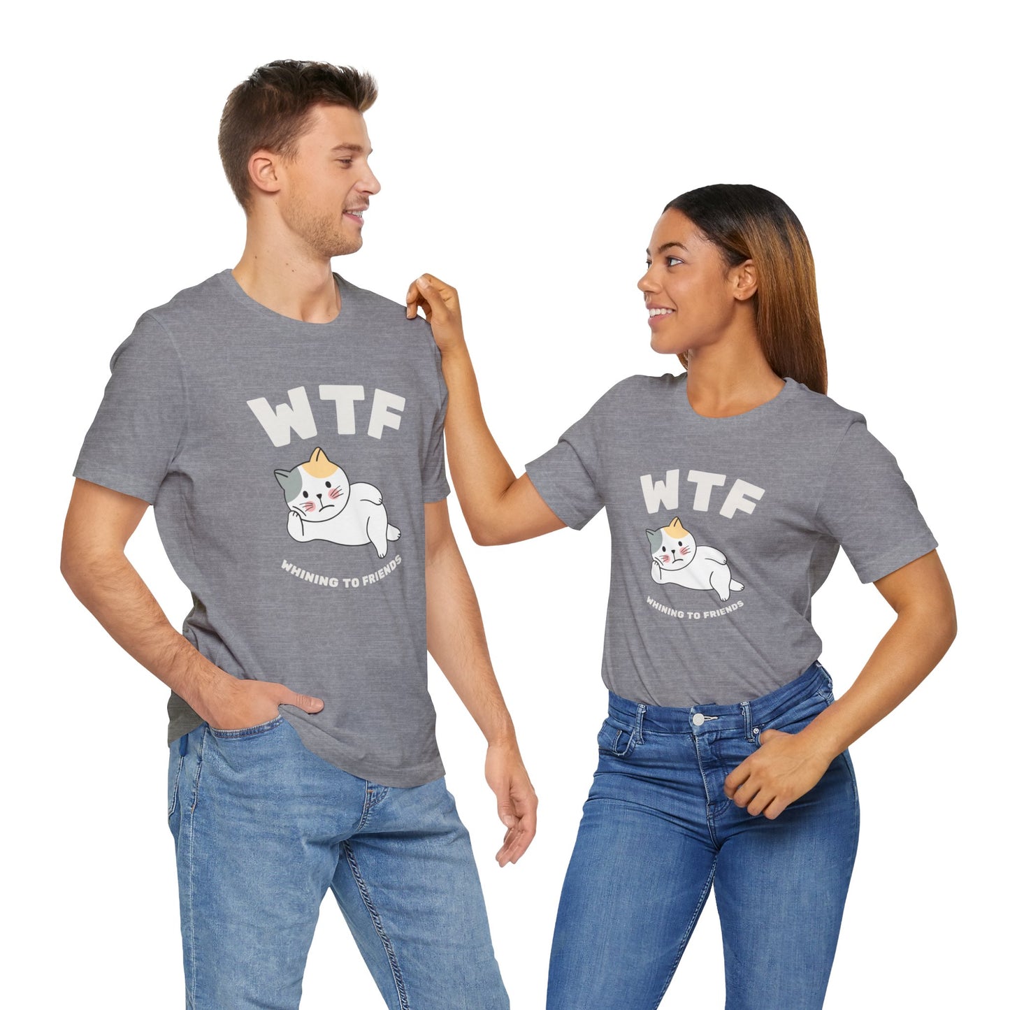 WTF Whining To Friends Cat T-Shirt