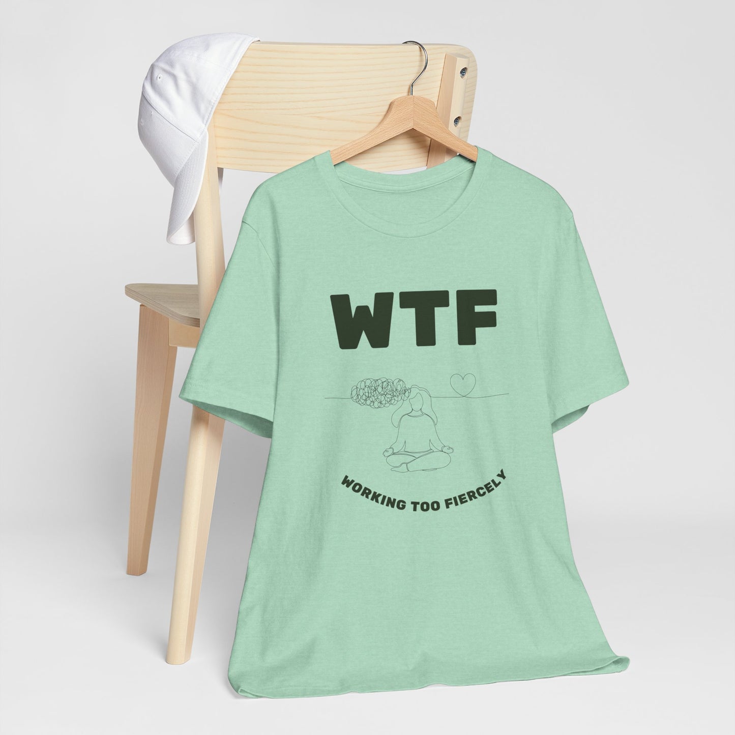 WTF Worrying Too Fiercely Funny T-Shirt